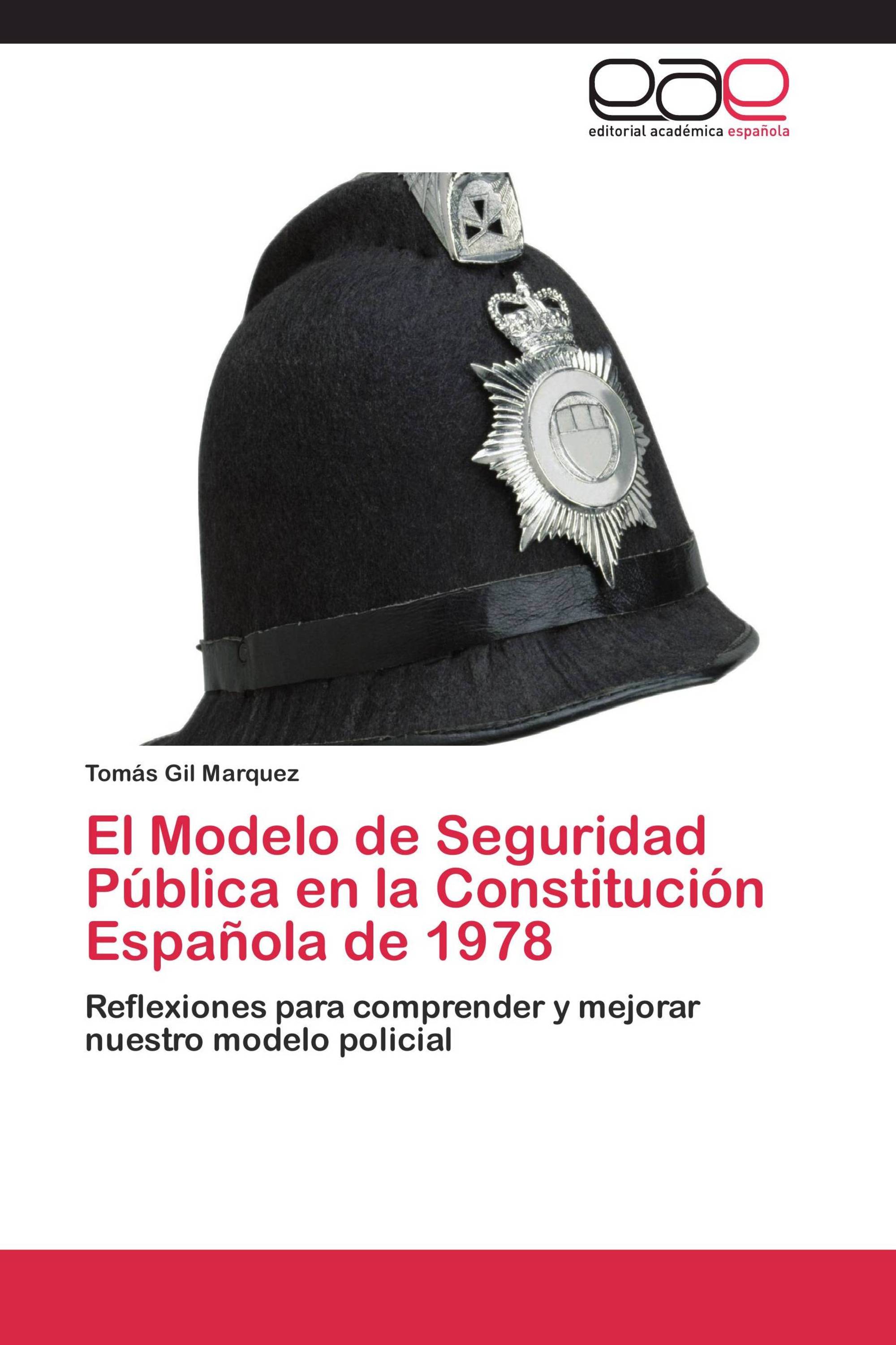 El Modelo de Seguridad Pública en la Constitución Española de 1978