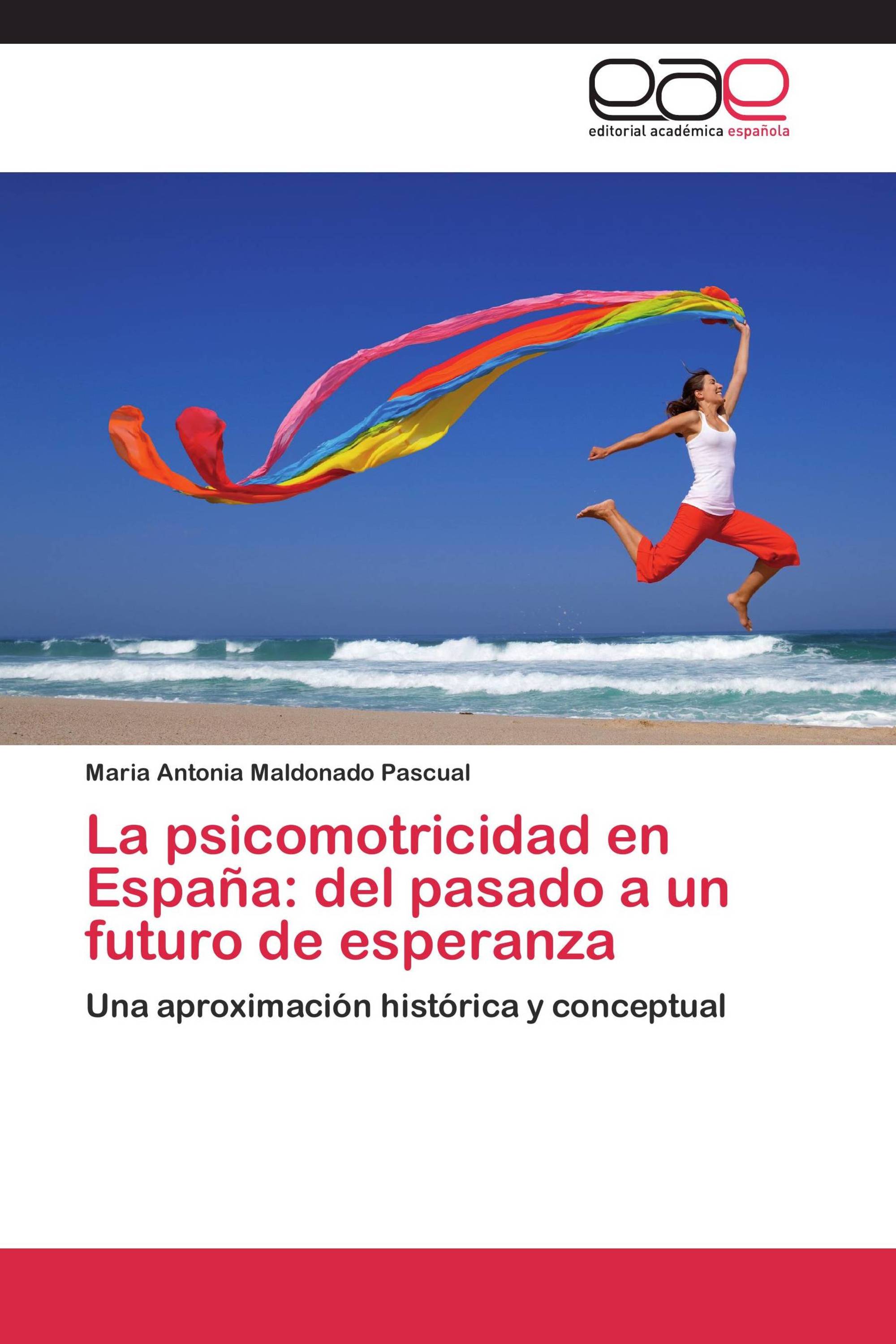 La psicomotricidad en España: del pasado a un futuro de esperanza