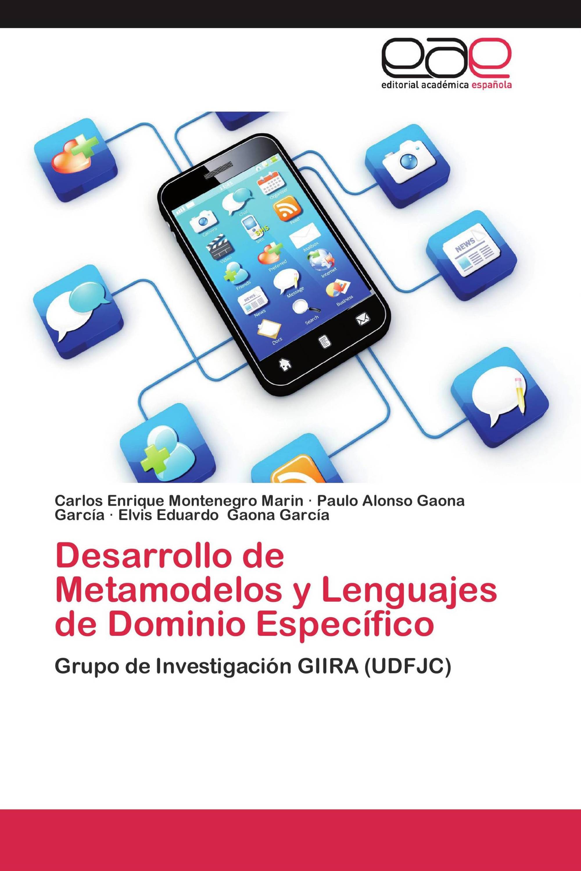 Desarrollo de Metamodelos y Lenguajes de Dominio Específico