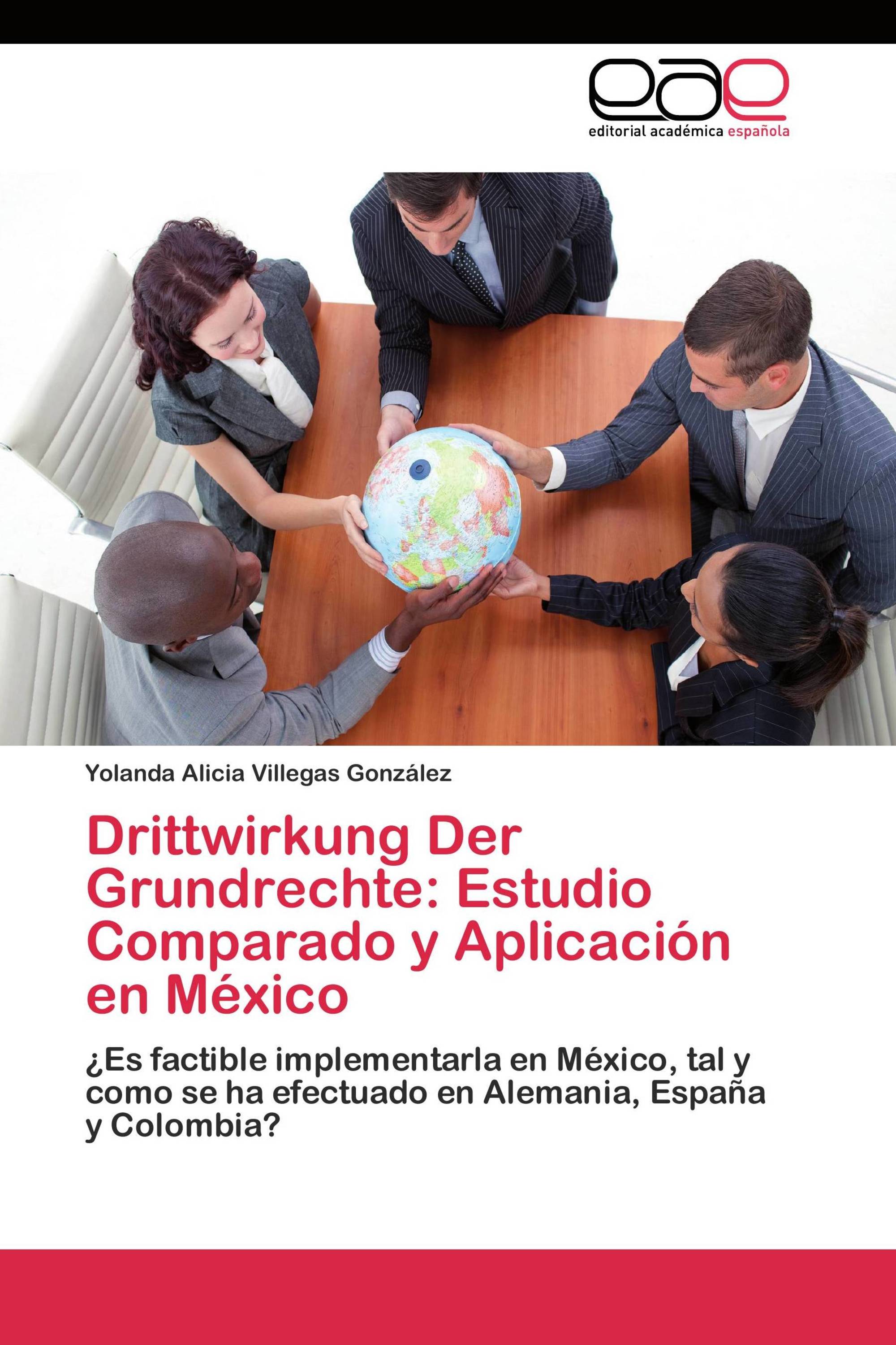 Drittwirkung Der Grundrechte: Estudio Comparado y Aplicación en México