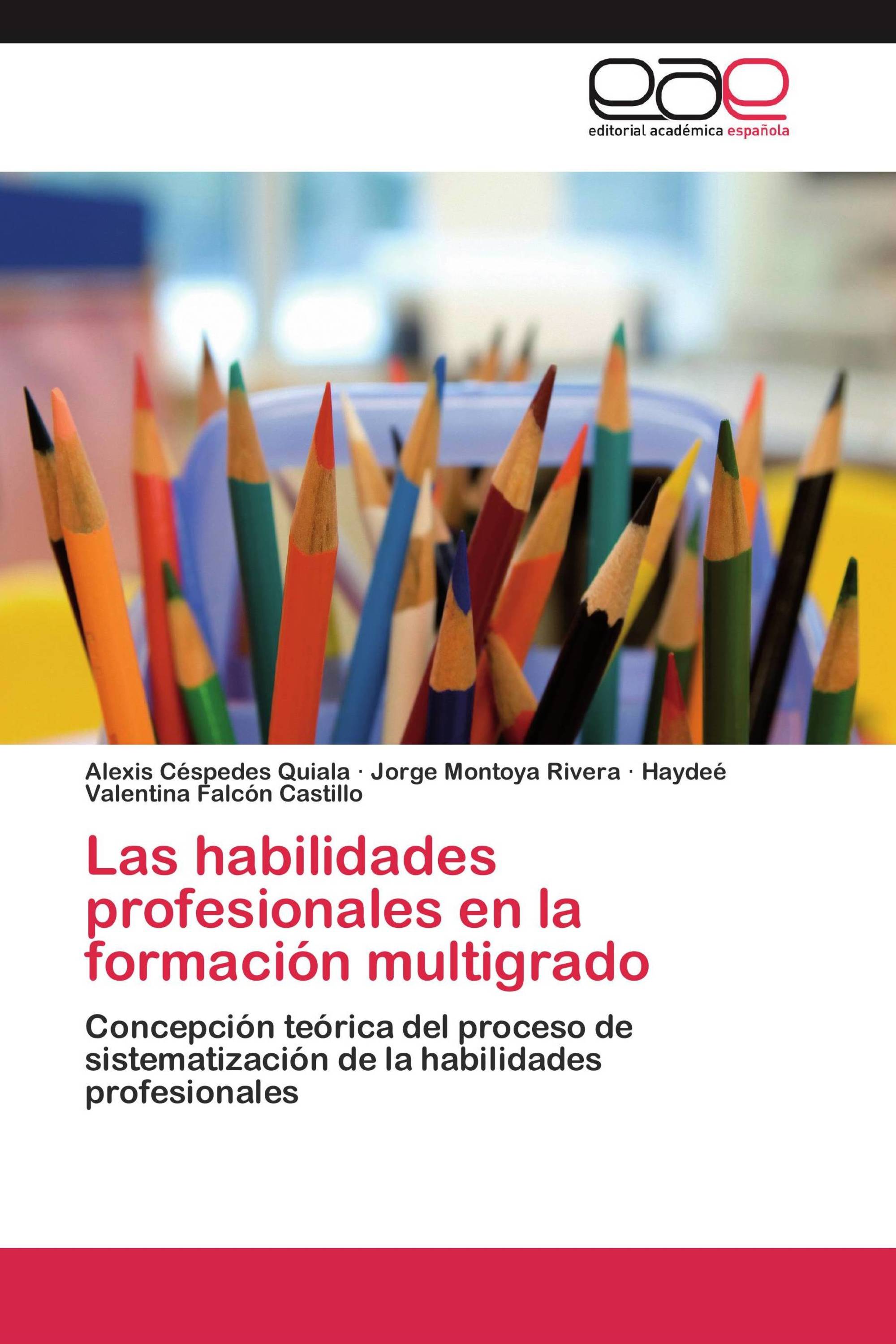 Las habilidades profesionales en la formación multigrado