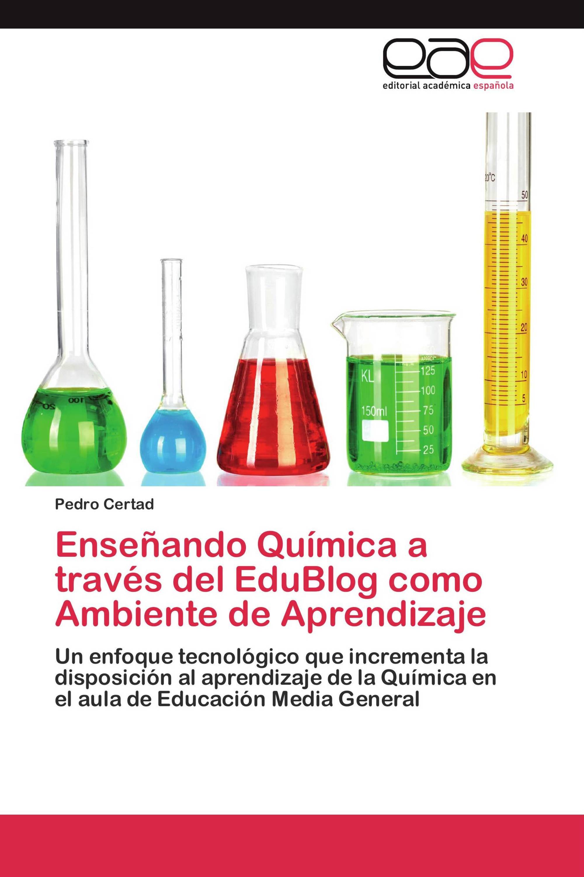 Enseñando Química a través del EduBlog como Ambiente de Aprendizaje