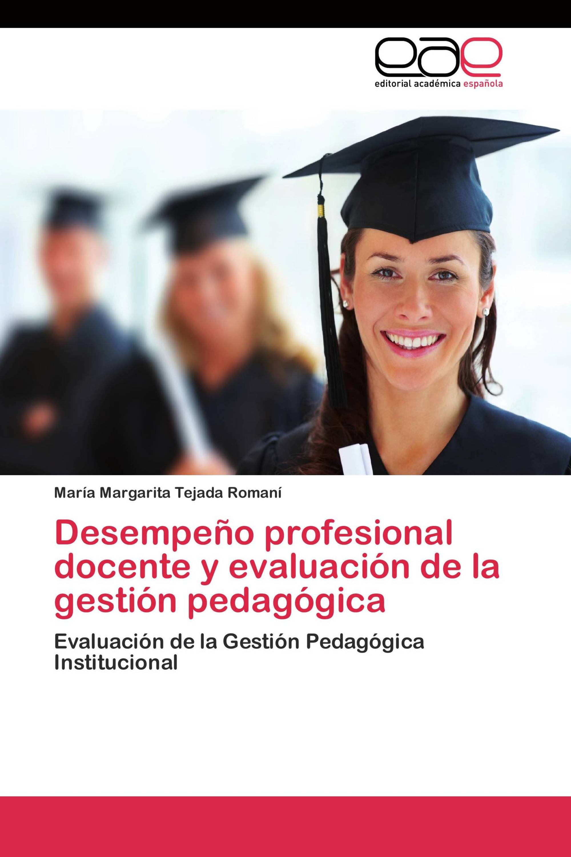 Desempeño profesional docente y evaluación de la gestión pedagógica