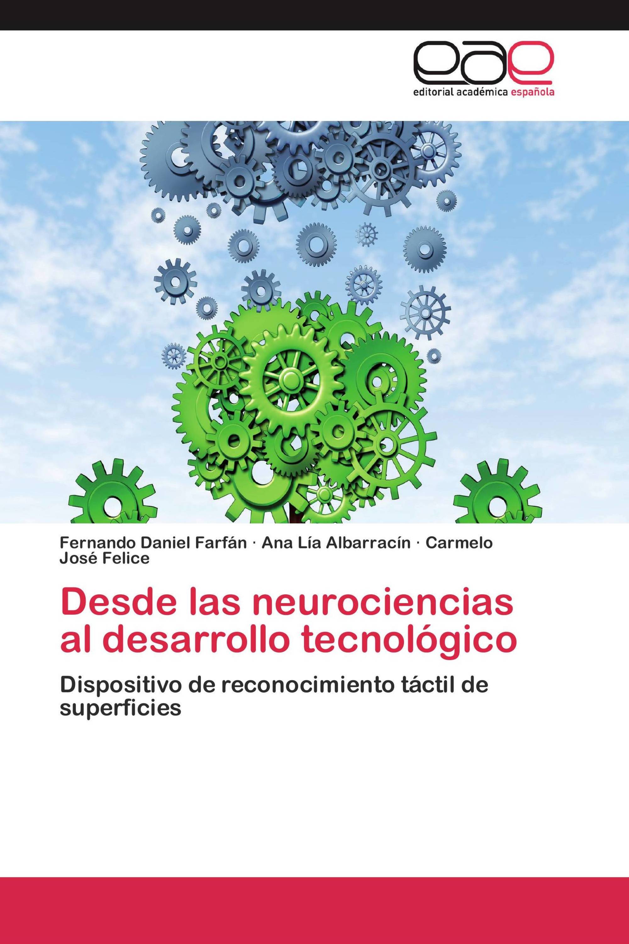 Desde las neurociencias al desarrollo tecnológico