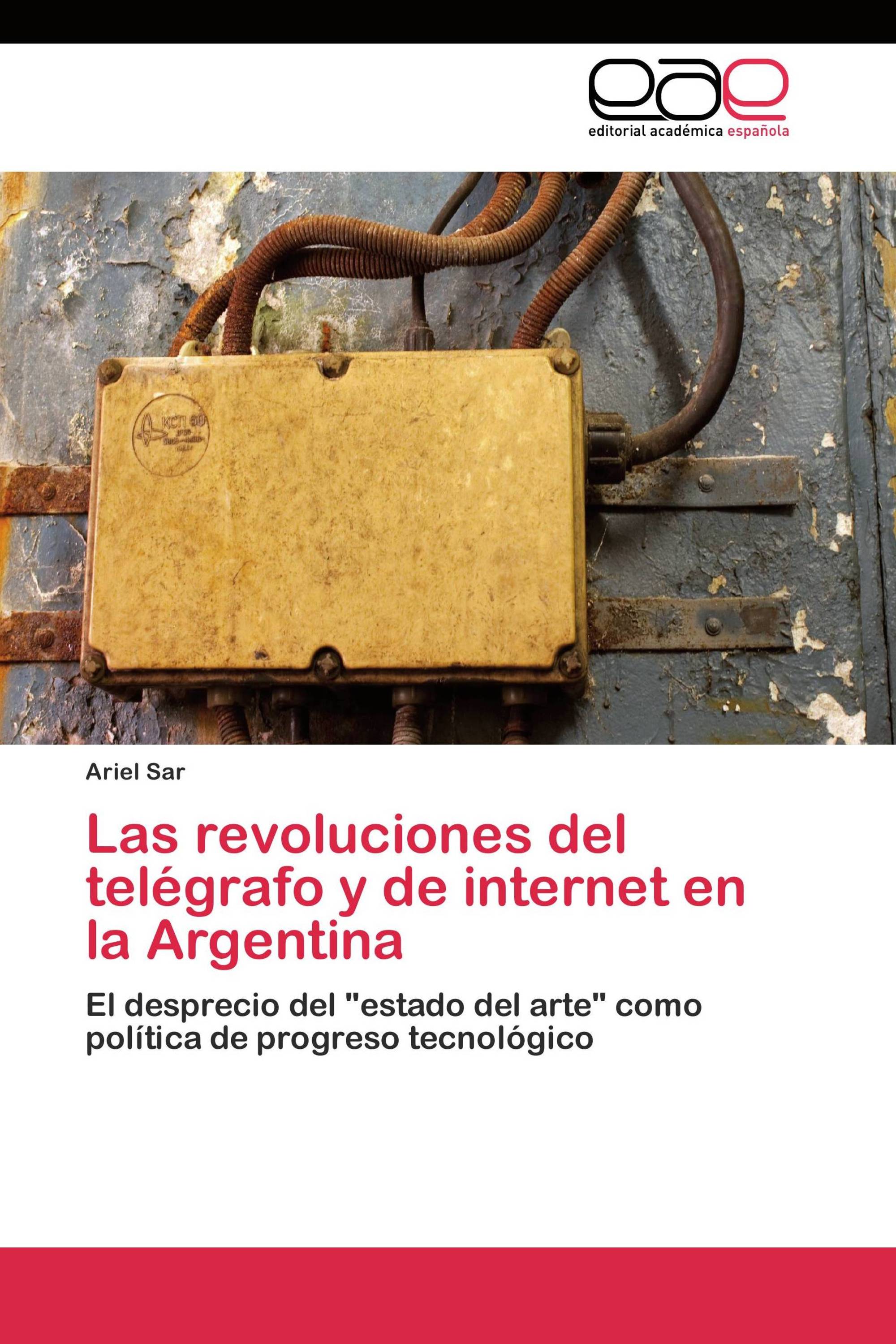 Las revoluciones del telégrafo y de internet en la Argentina