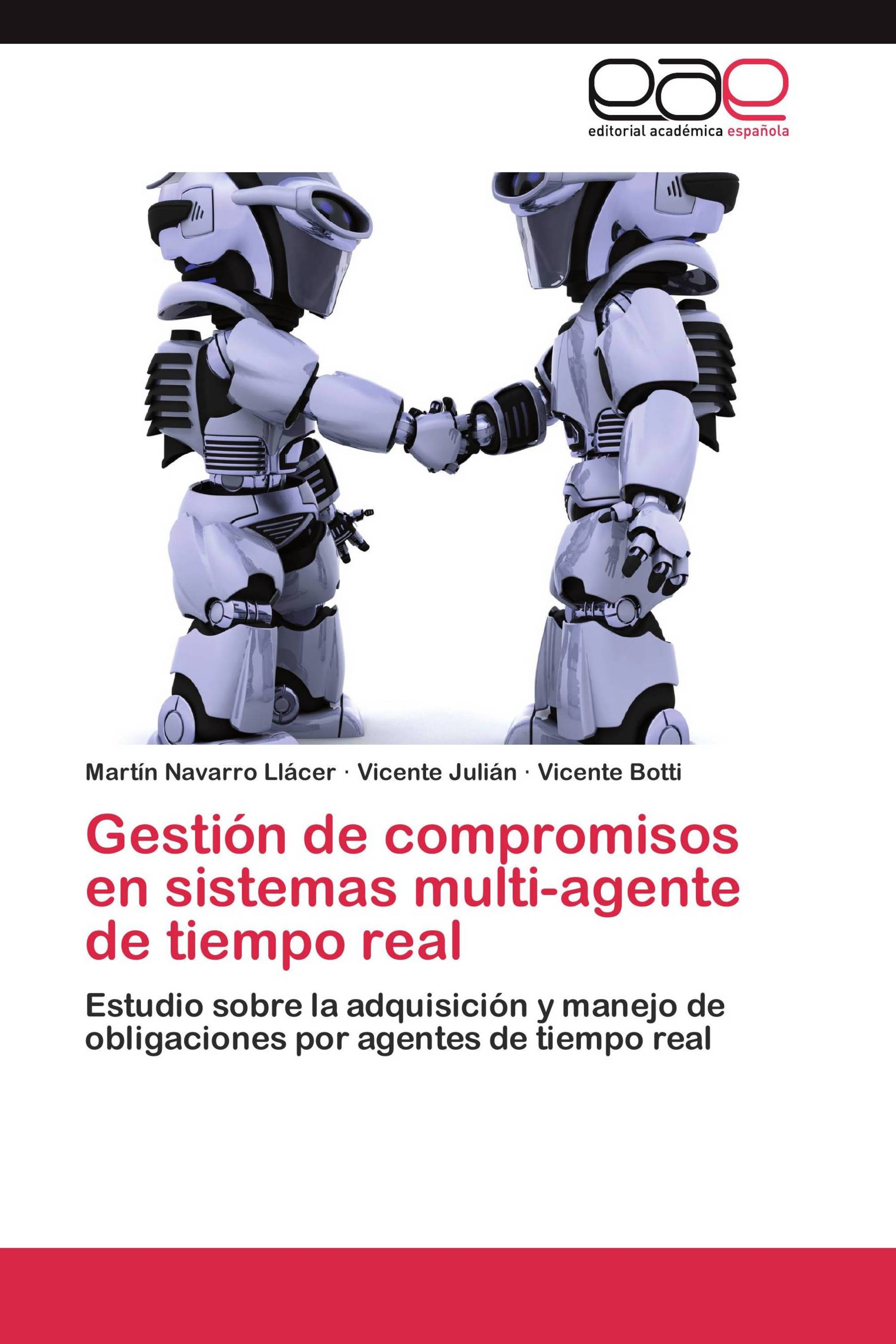 Gestión de compromisos en sistemas multi-agente de tiempo real