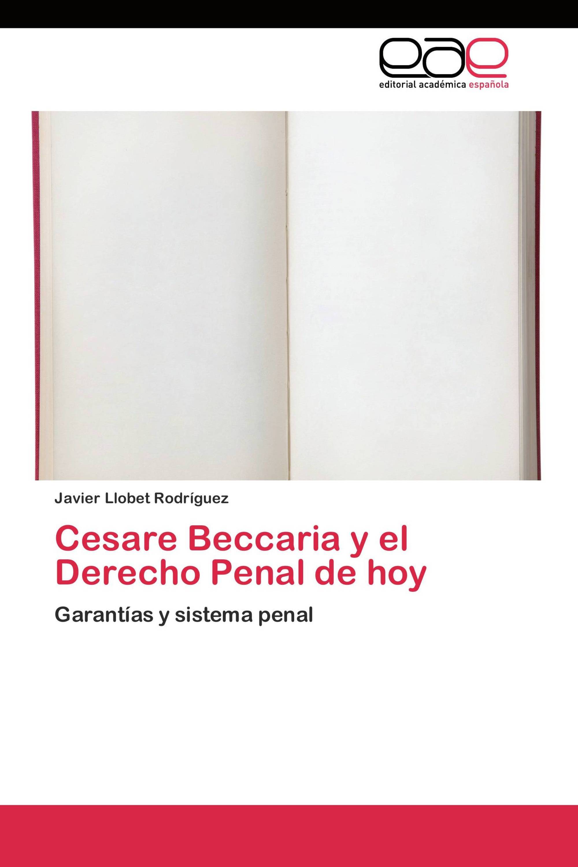 Cesare Beccaria y el Derecho Penal de hoy