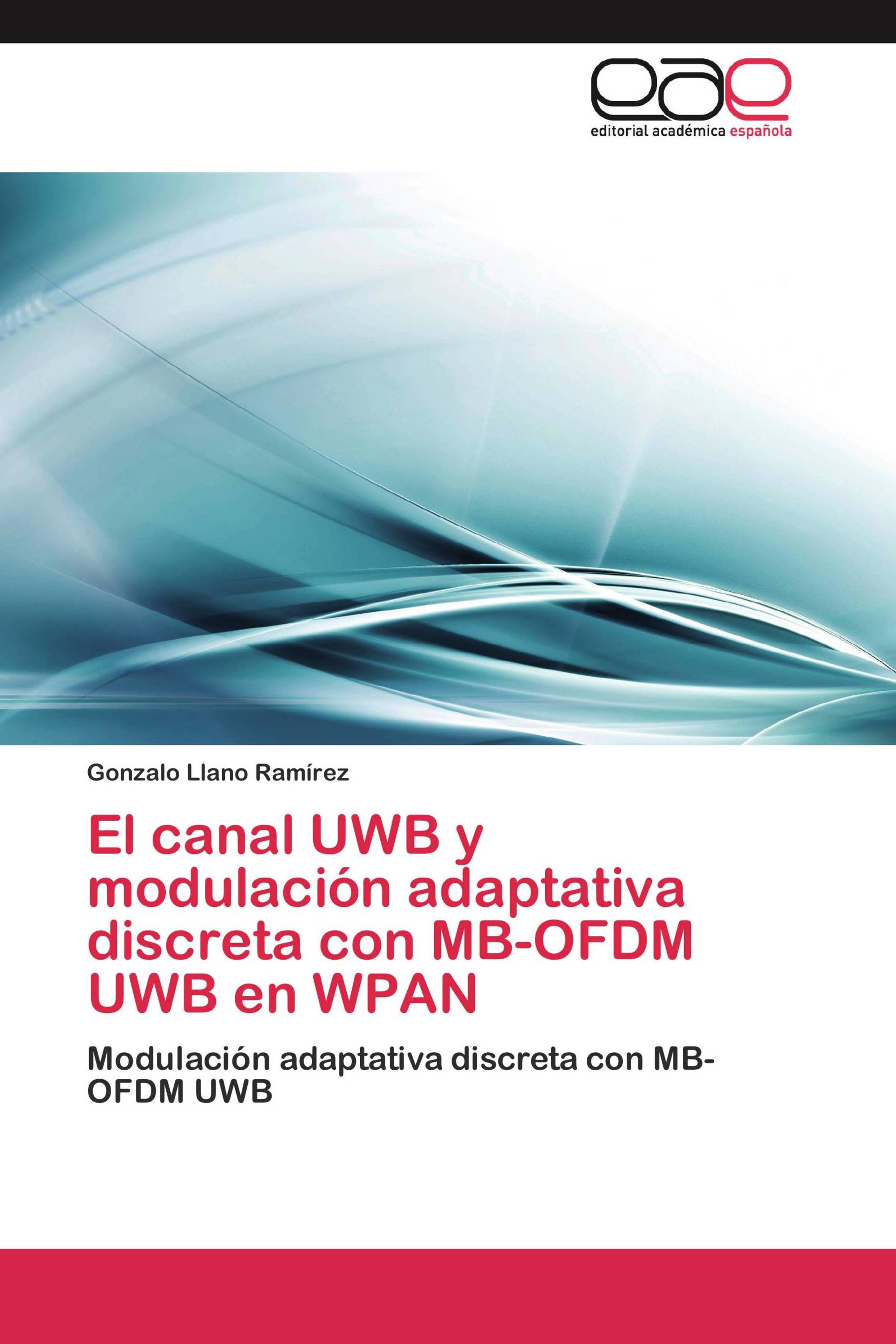 El canal UWB y modulación adaptativa discreta con MB-OFDM UWB en WPAN