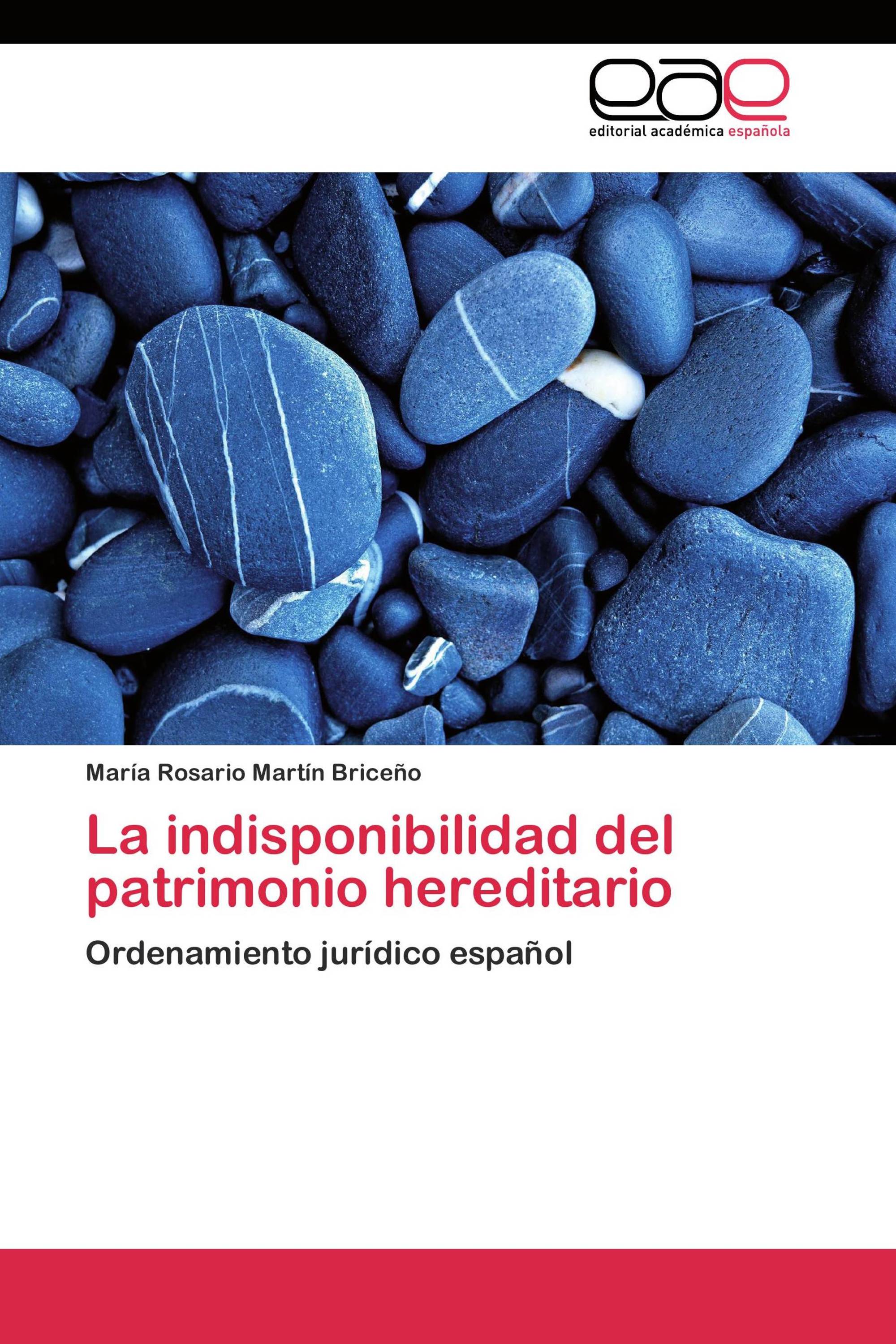 La indisponibilidad del patrimonio hereditario