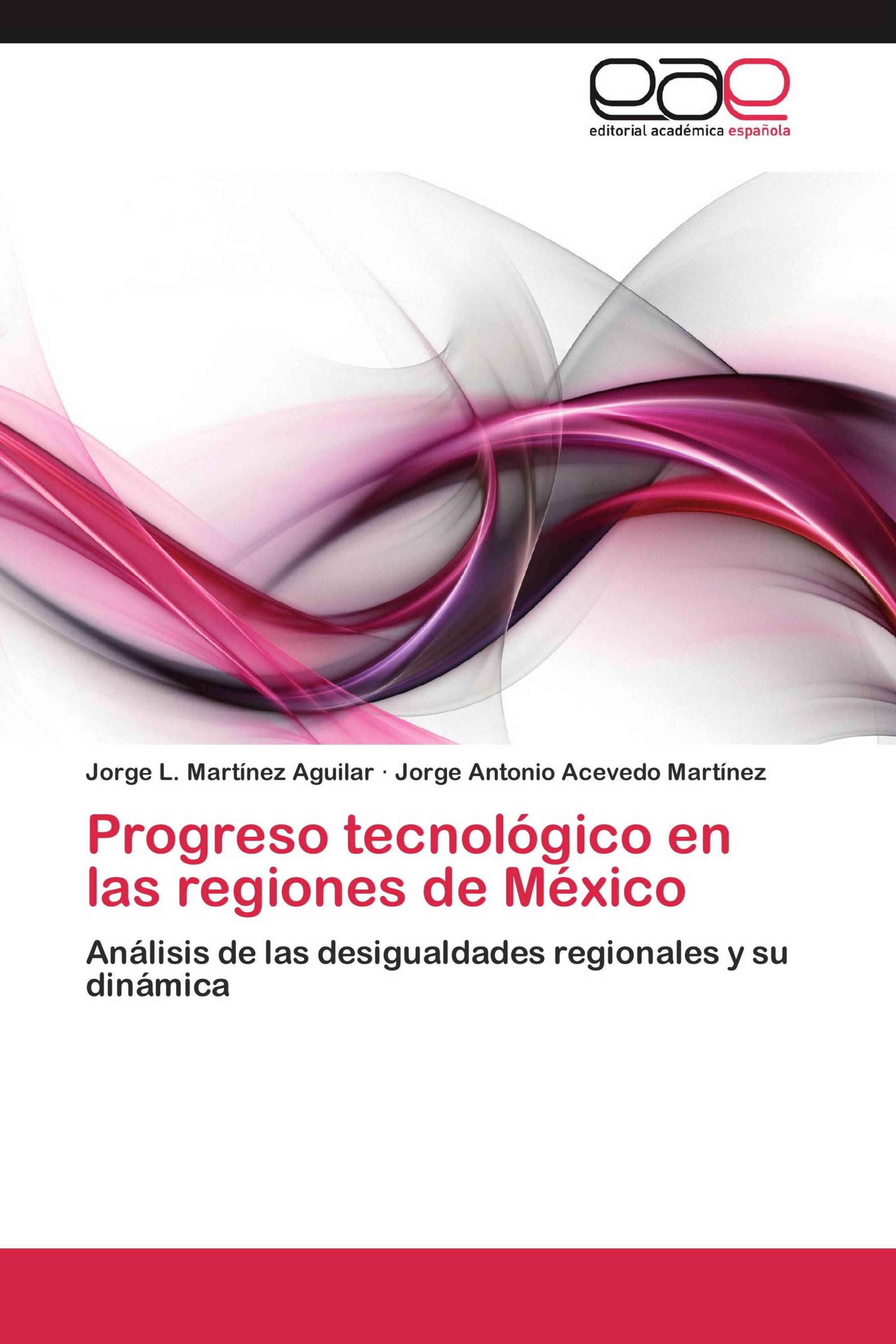 Progreso tecnológico en las regiones de México