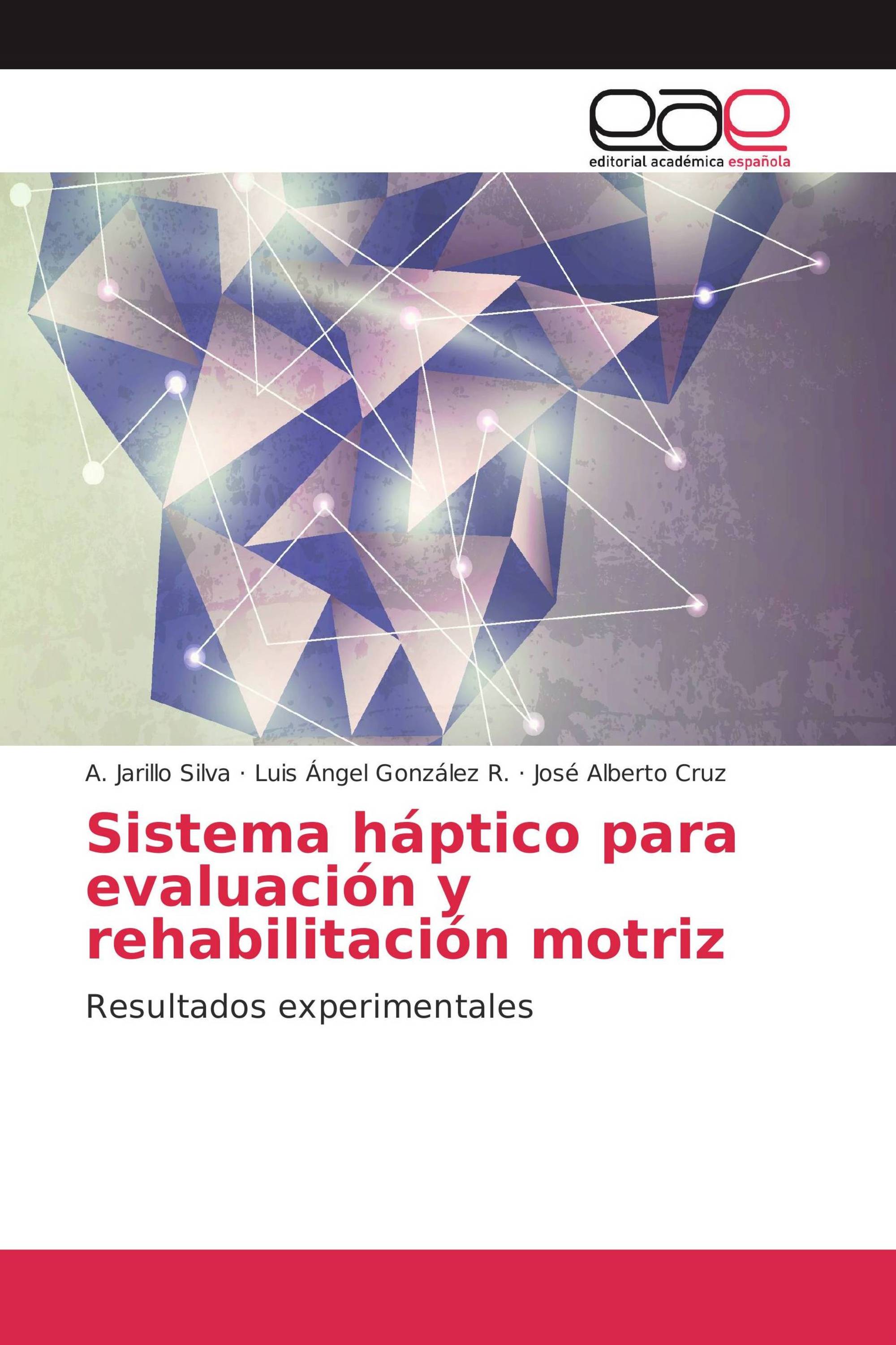 Sistema háptico para evaluación y rehabilitación motriz