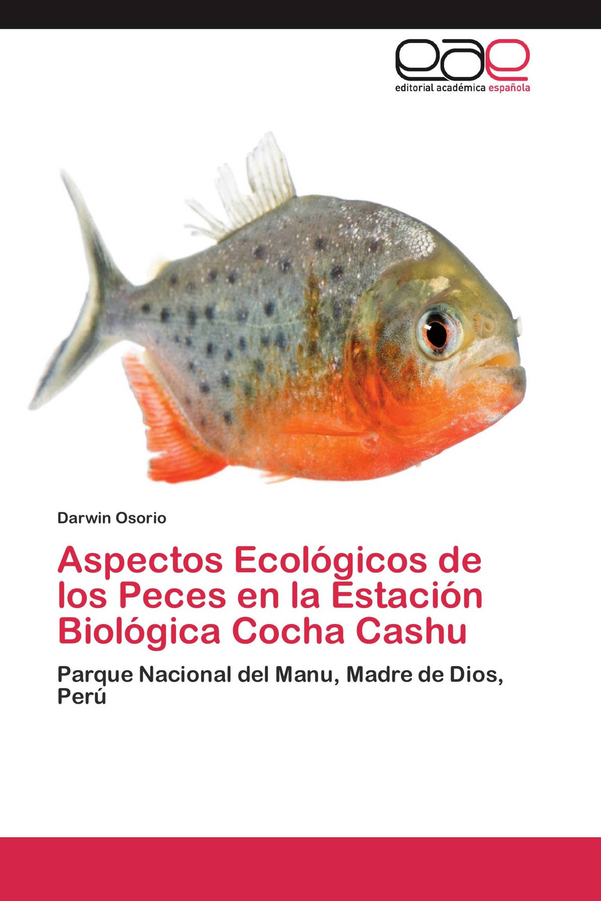 Aspectos Ecológicos de los Peces en la Estación Biológica Cocha Cashu