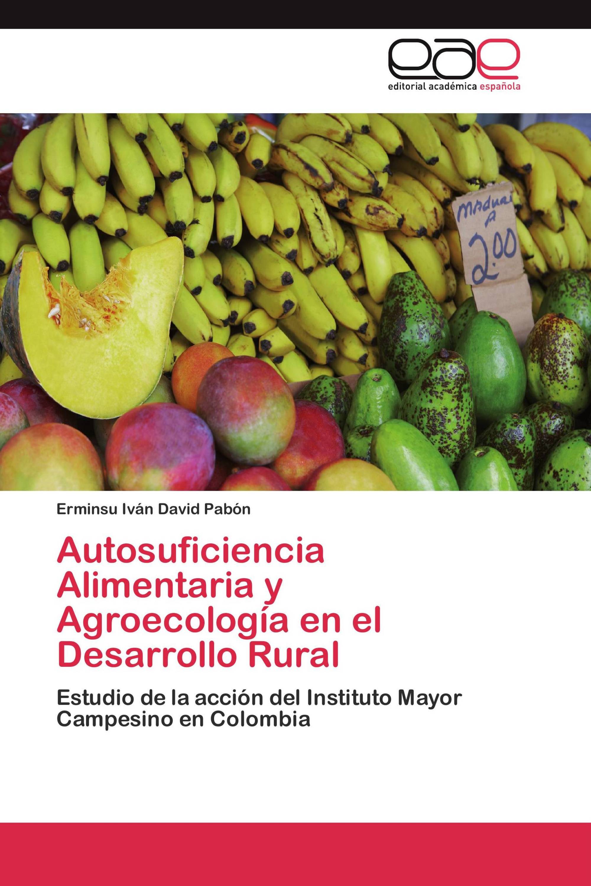 Autosuficiencia Alimentaria y Agroecología en el Desarrollo Rural