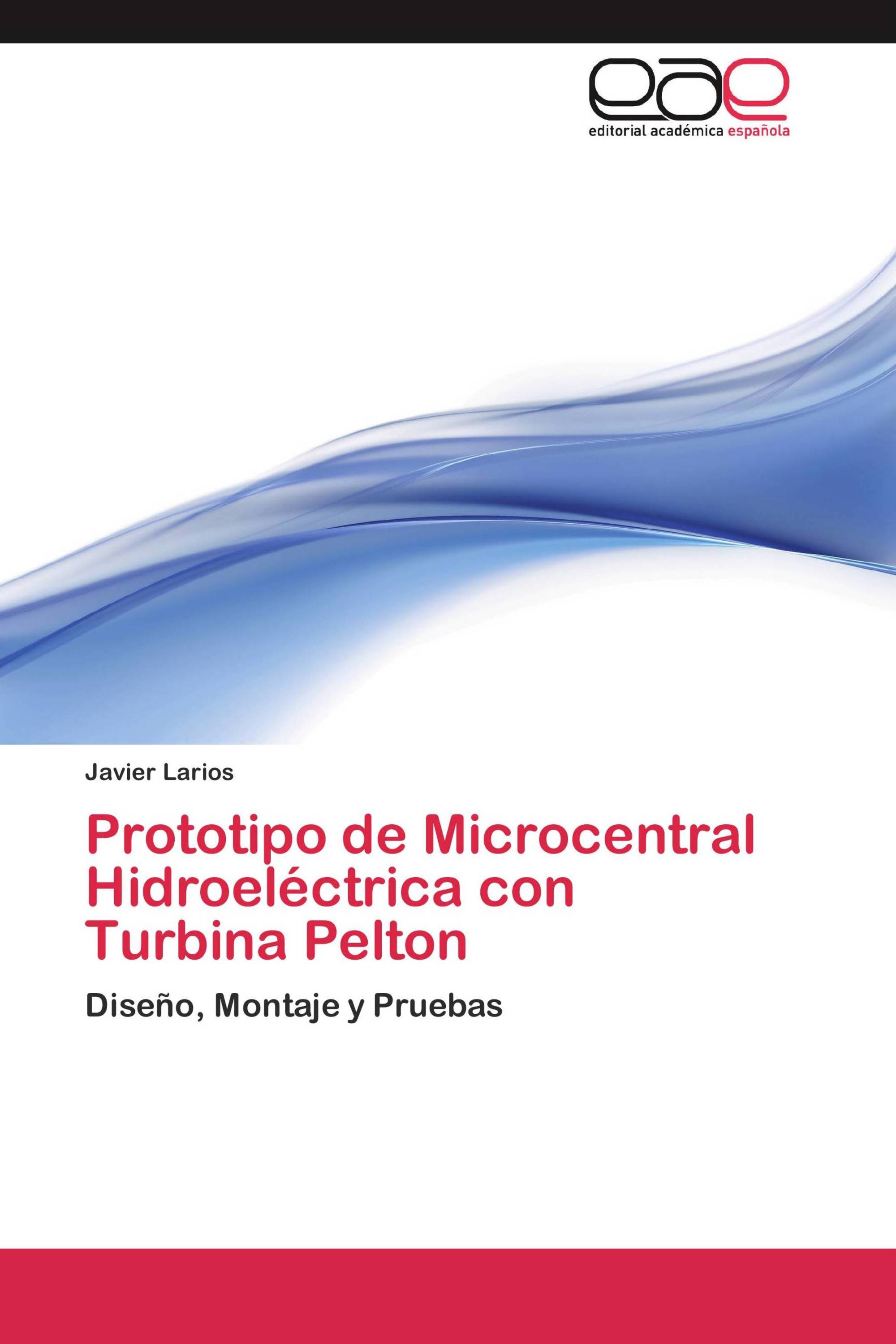 Prototipo de Microcentral Hidroeléctrica con Turbina Pelton