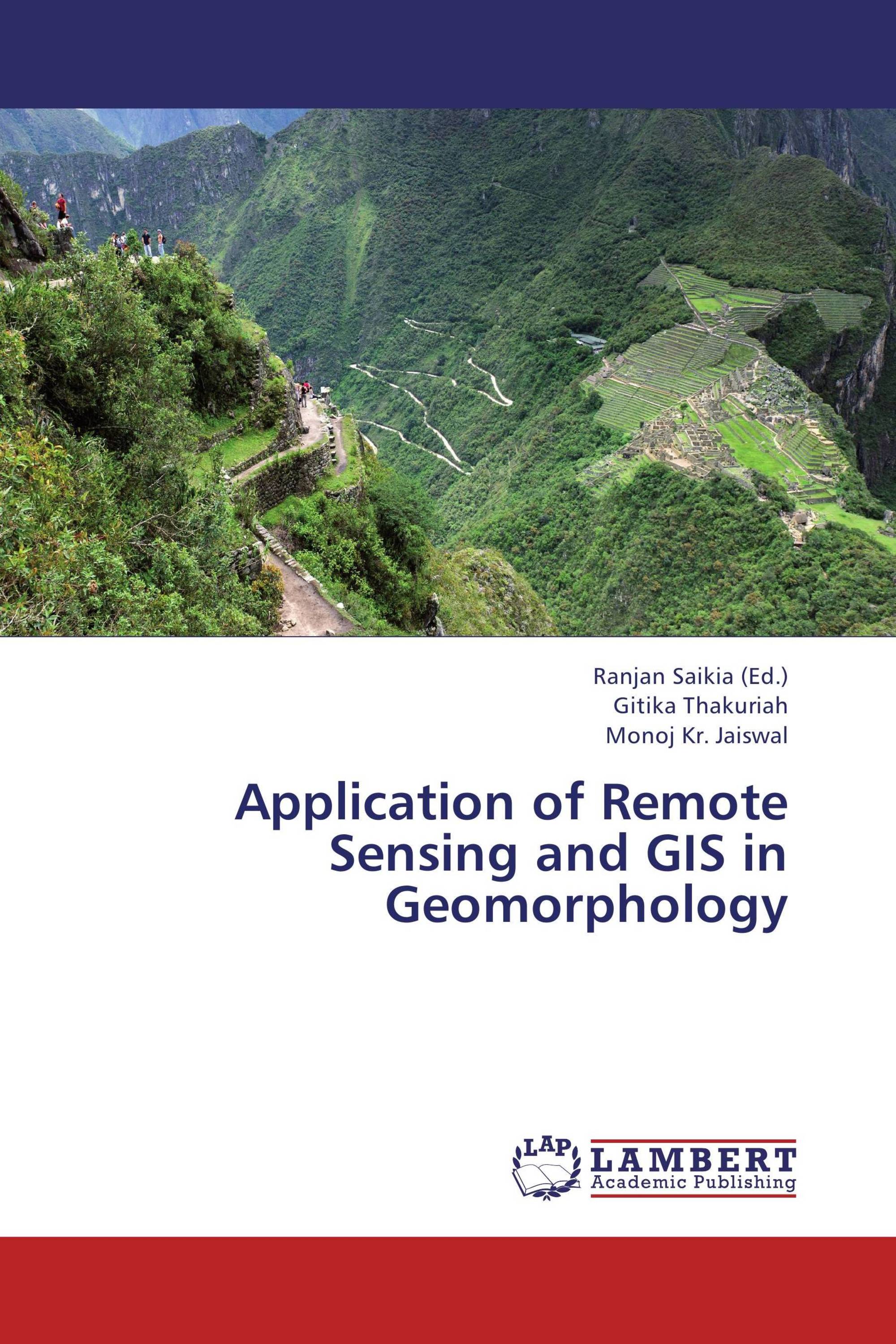 Application of Remote Sensing and GIS in Geomorphology