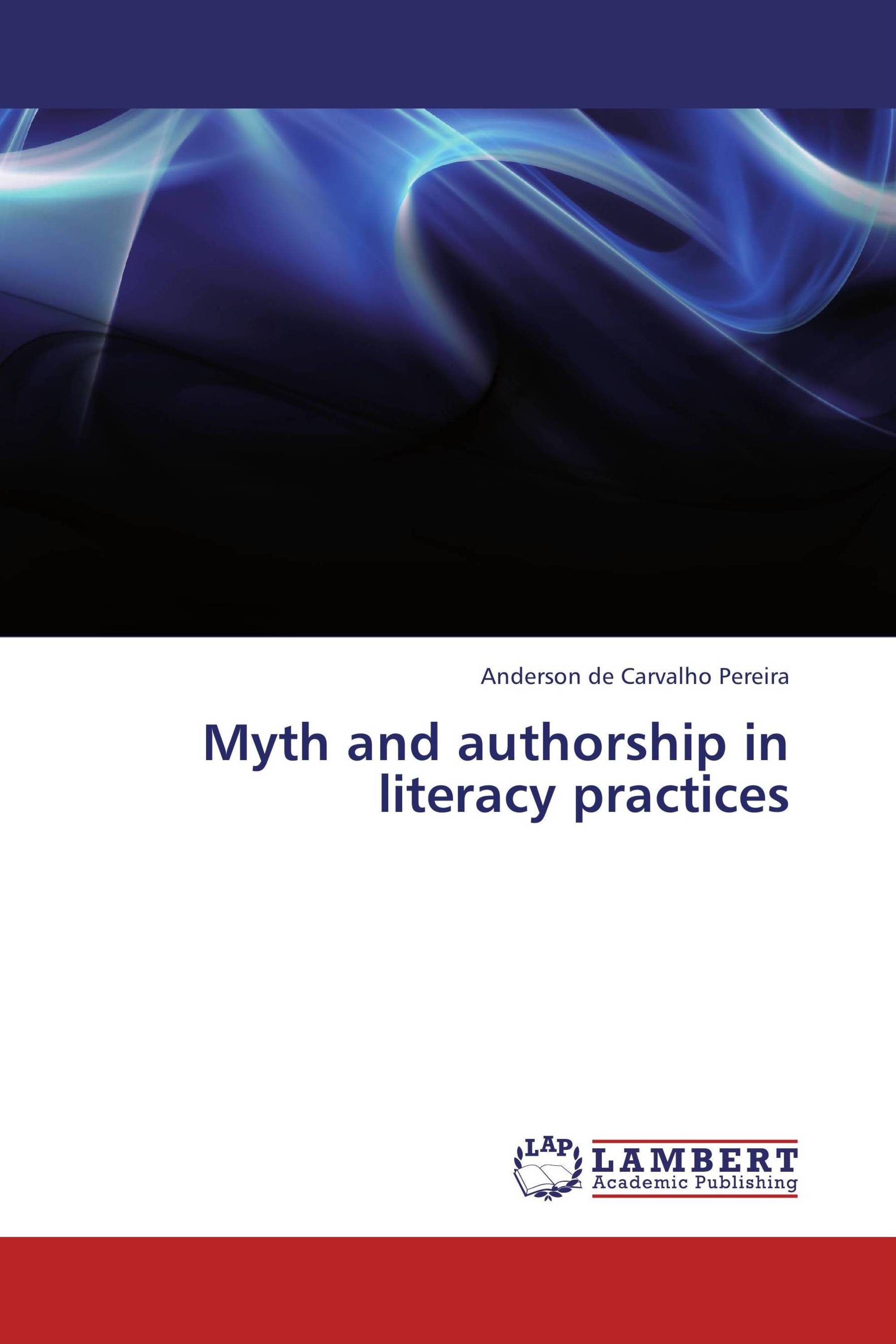 Myth and authorship in literacy practices