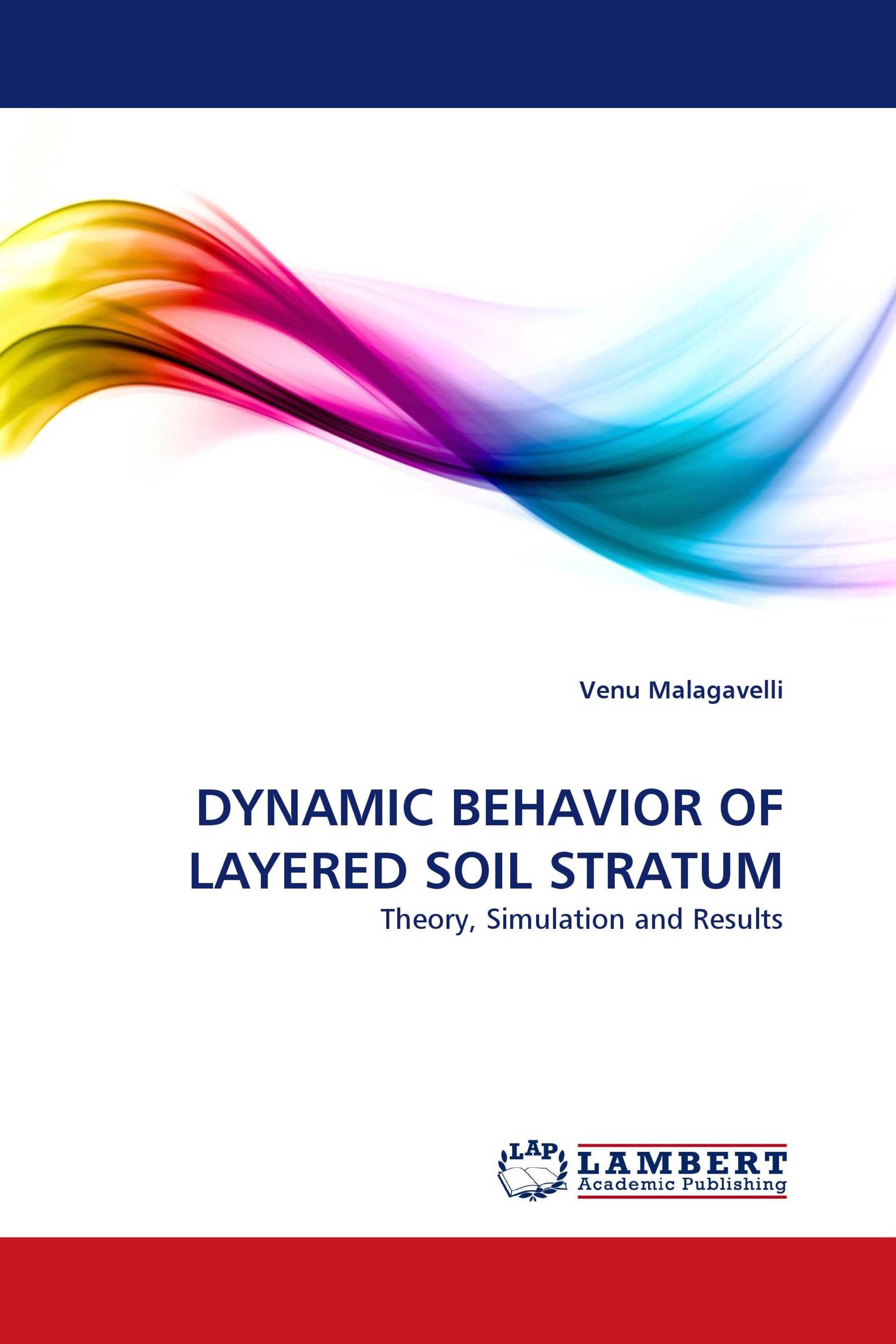 DYNAMIC BEHAVIOR OF LAYERED SOIL STRATUM