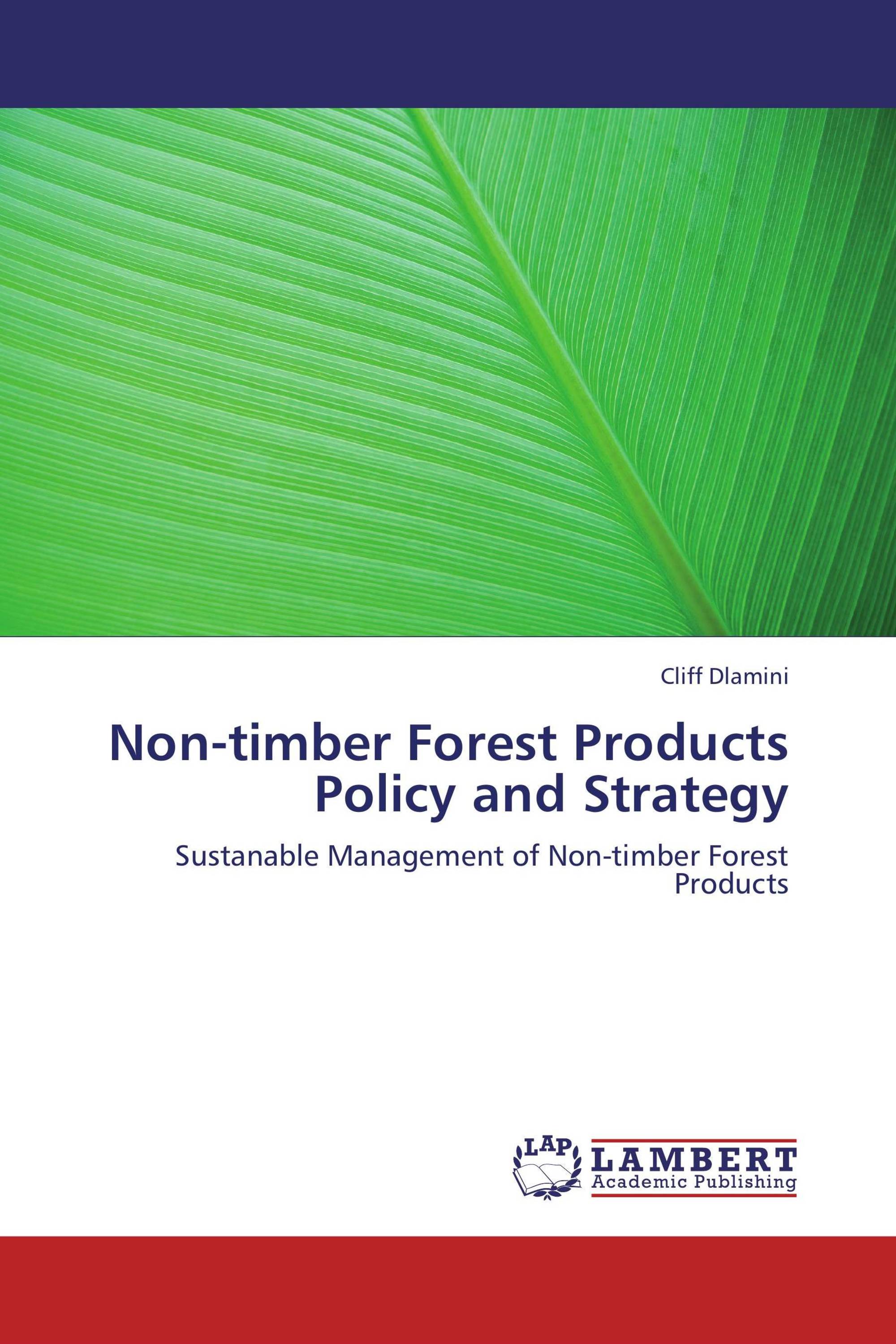 Nontimber Forest Products Policy and Strategy / 9783844380460