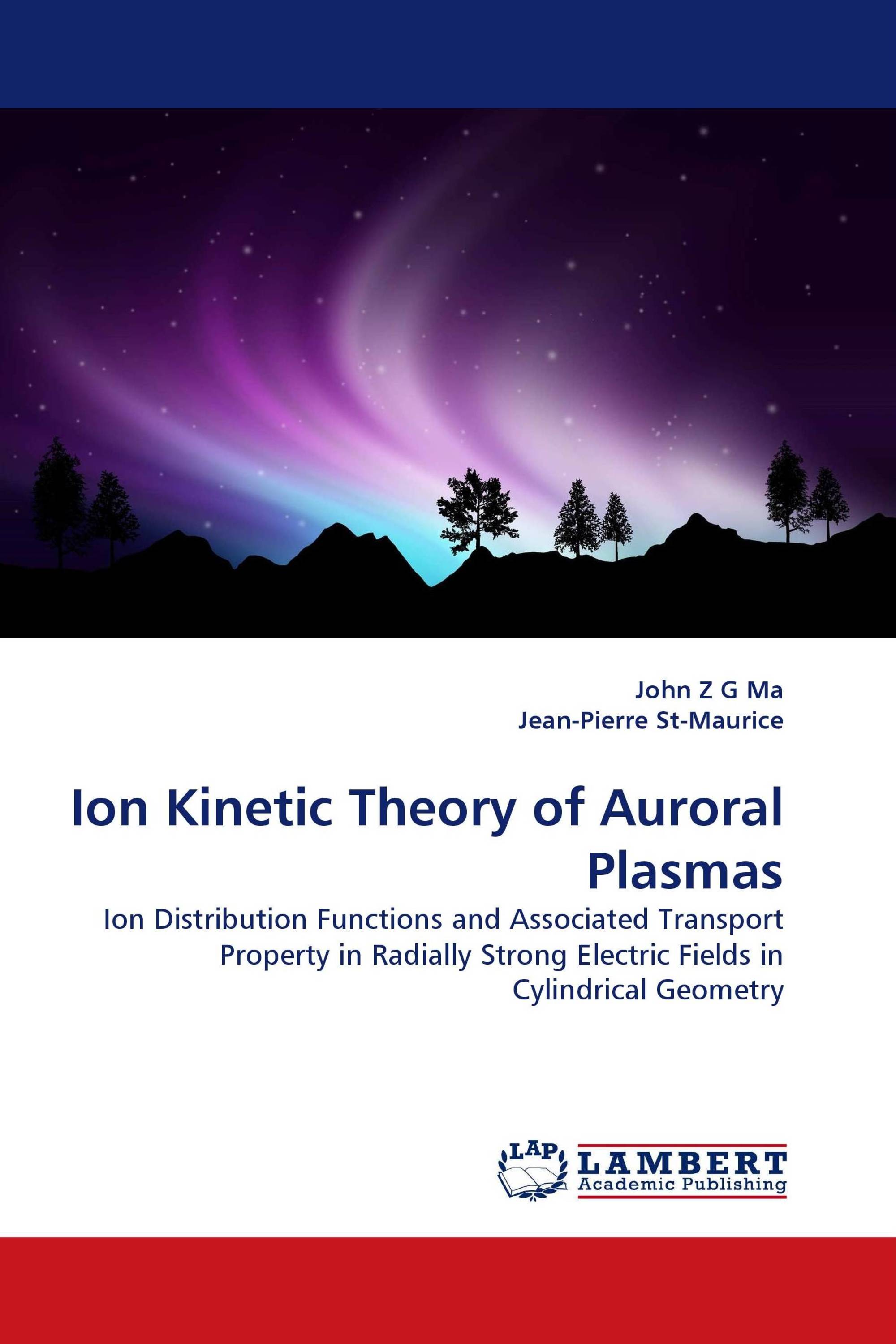 Ion Kinetic Theory of Auroral Plasmas