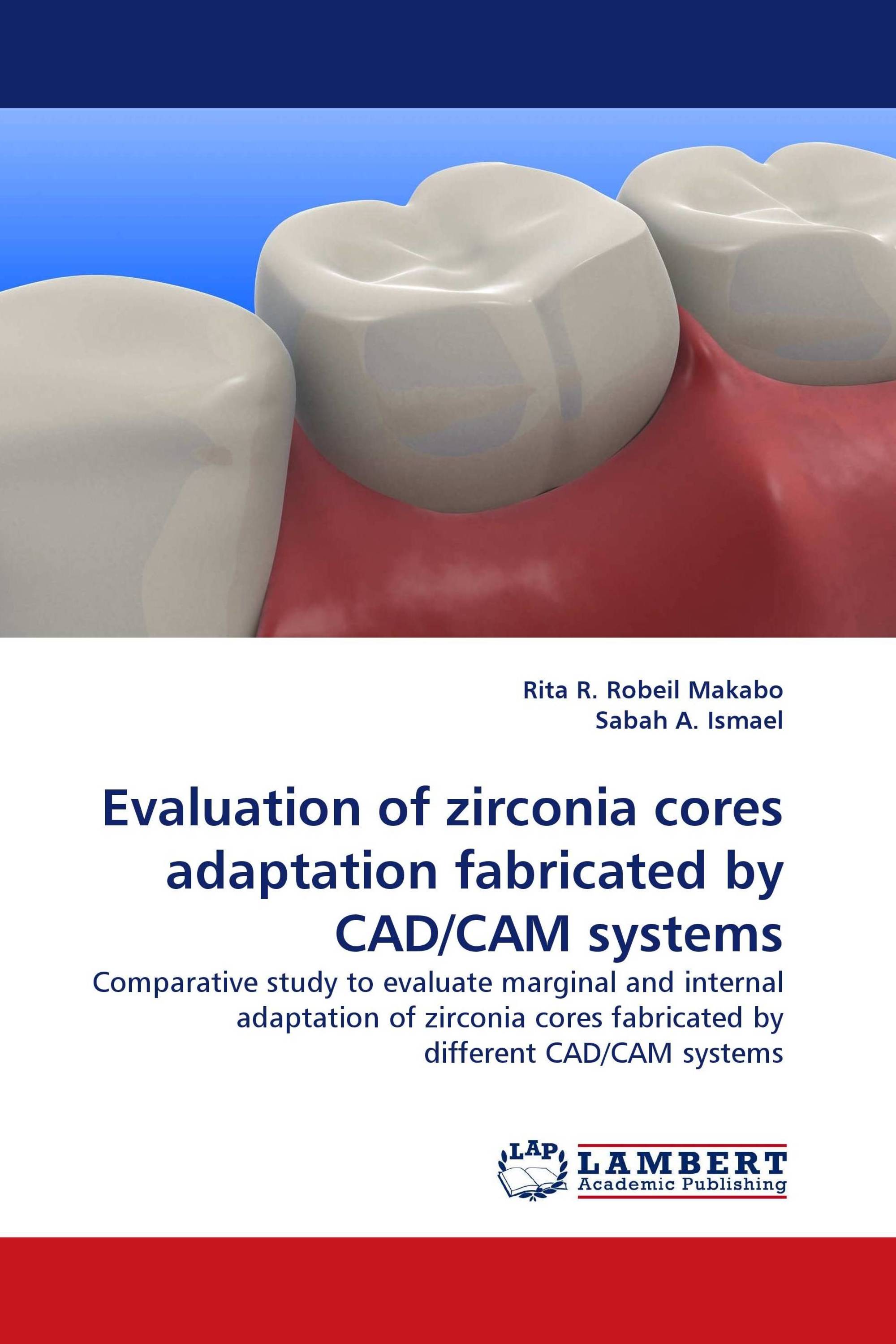 Evaluation of zirconia cores adaptation fabricated by CAD/CAM systems