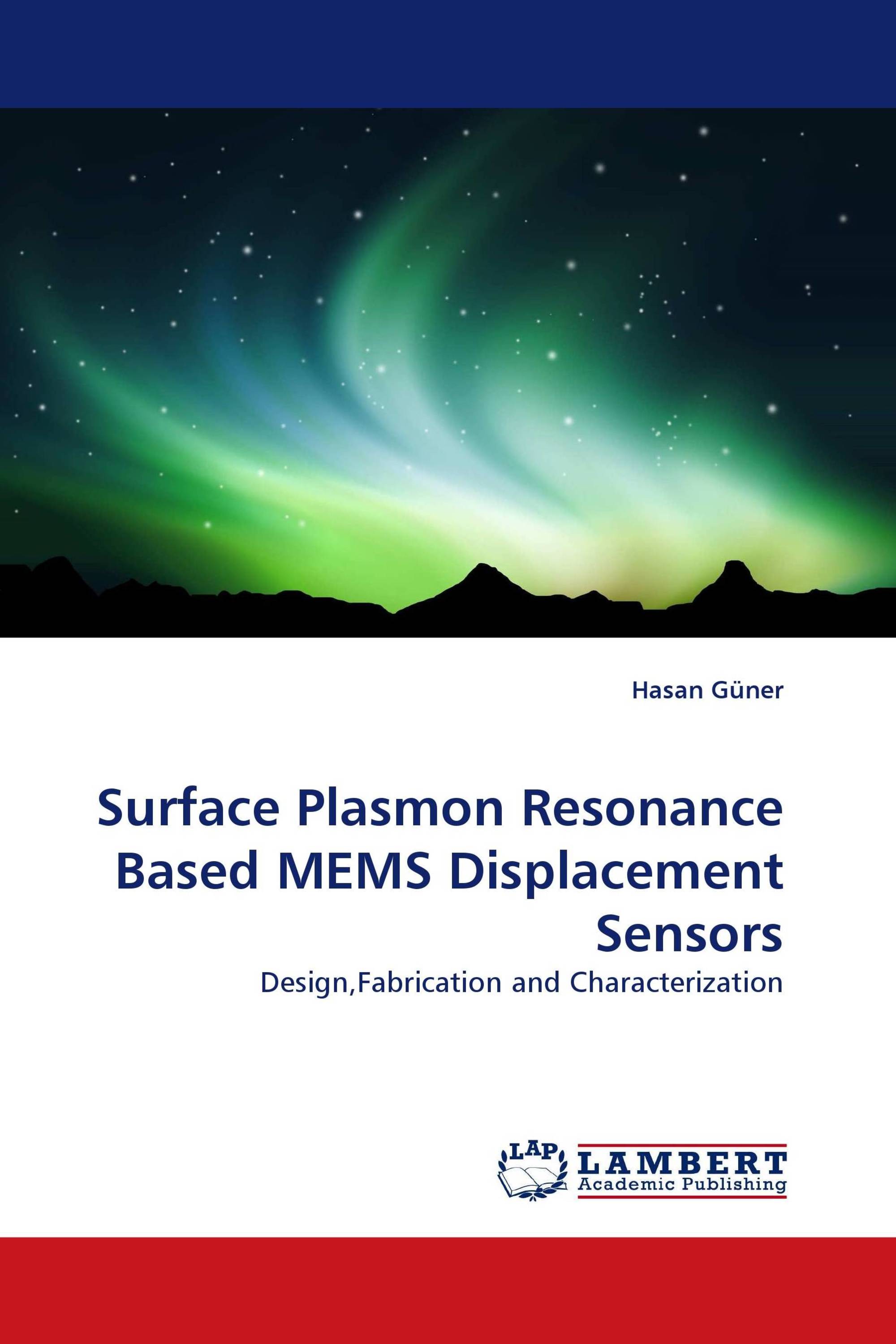 Surface Plasmon Resonance Based MEMS Displacement Sensors