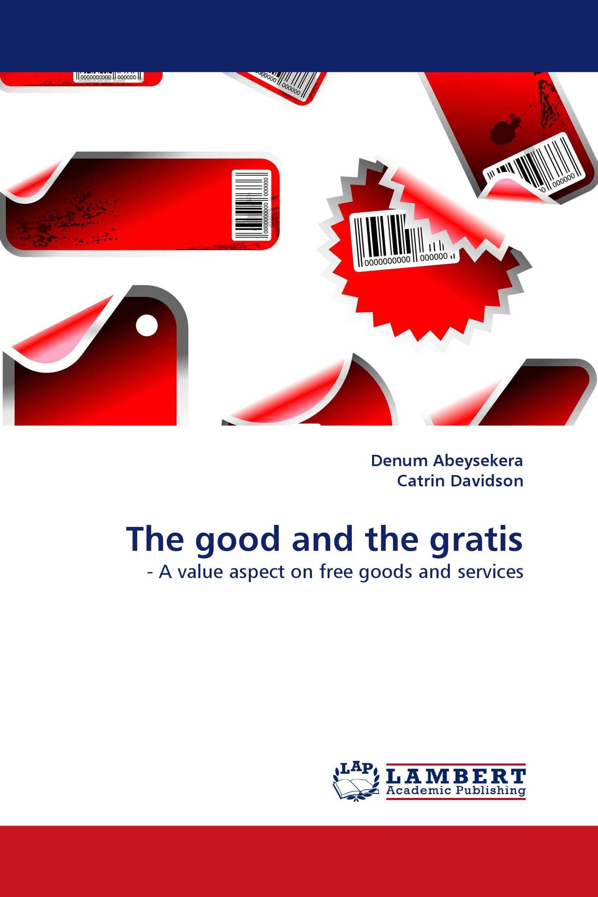 The good and the gratis