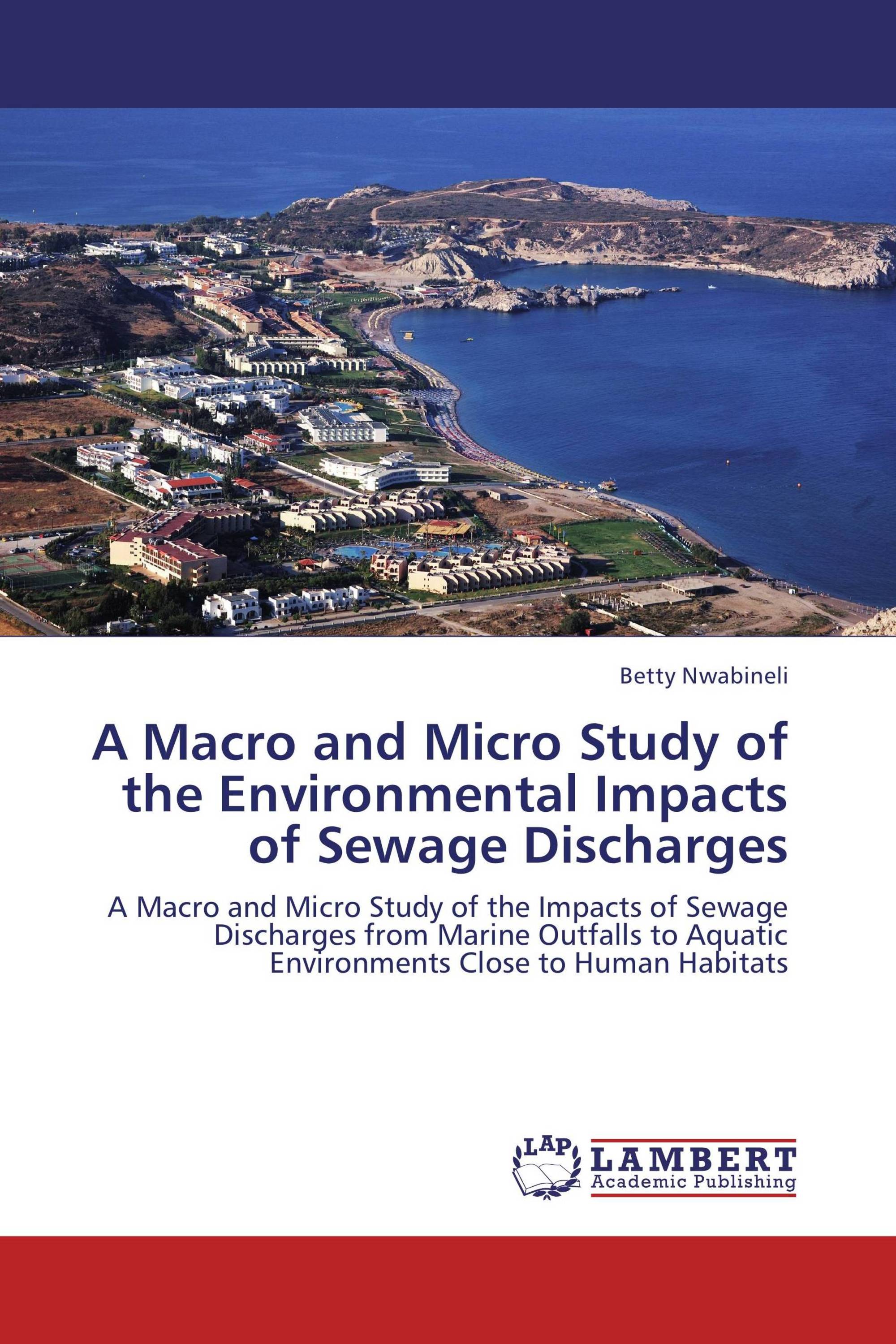 A Macro and Micro Study of the Environmental Impacts of Sewage Discharges