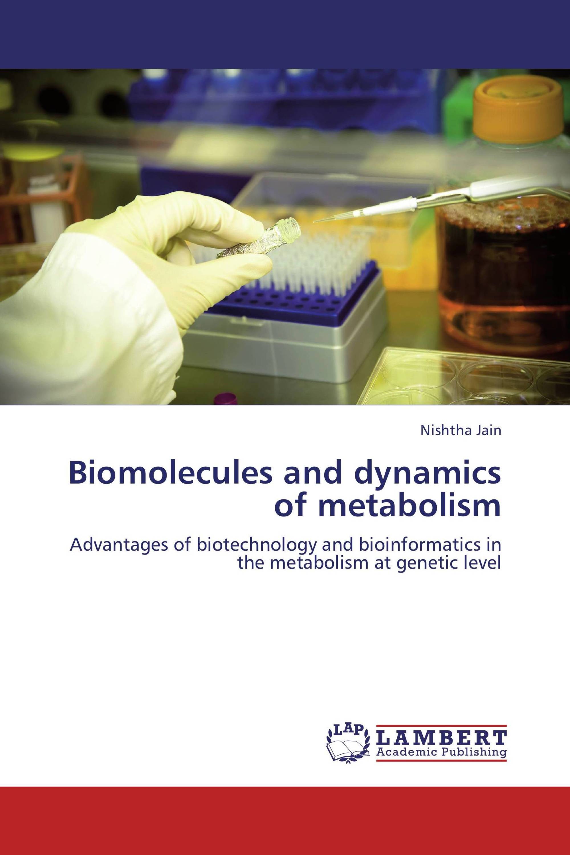 Biomolecules and dynamics of metabolism