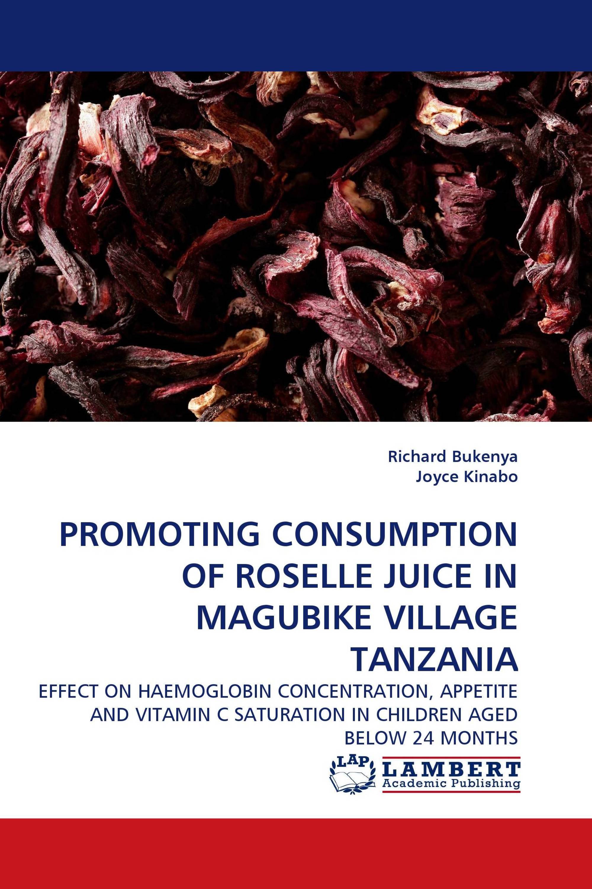 PROMOTING CONSUMPTION OF ROSELLE JUICE IN MAGUBIKE VILLAGE TANZANIA