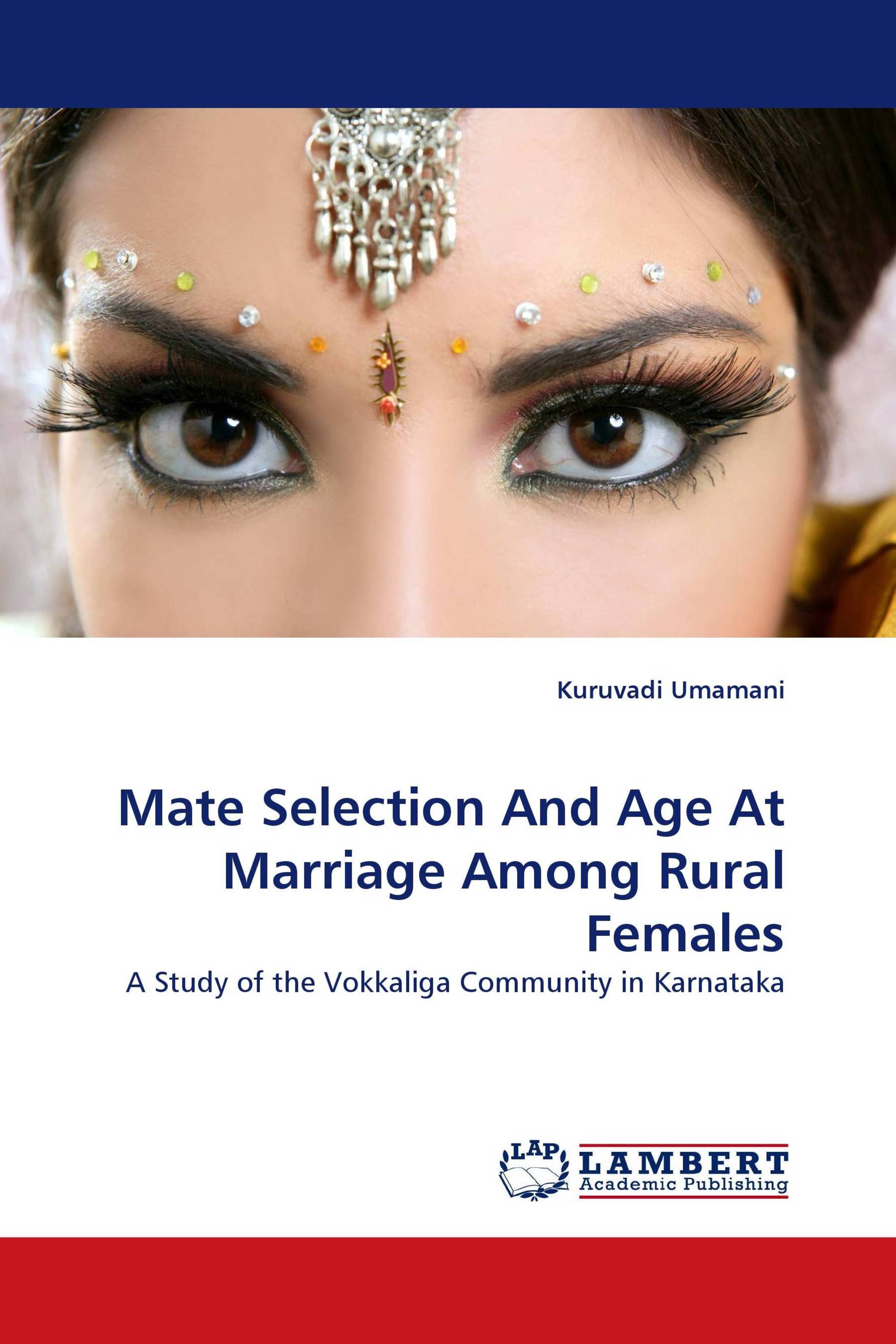 Mate Selection And Age At Marriage Among Rural Females