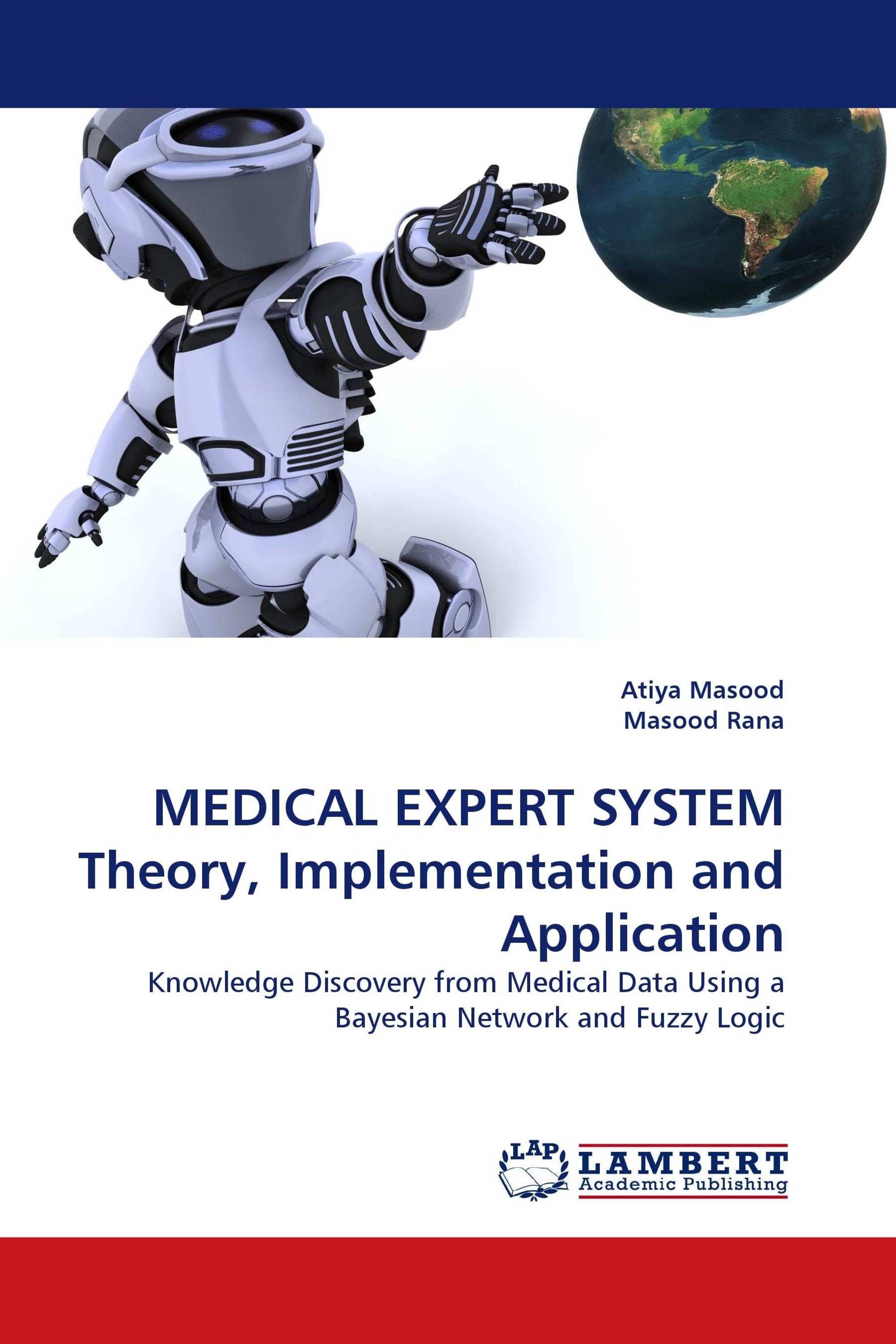 MEDICAL EXPERT SYSTEM Theory, Implementation and Application