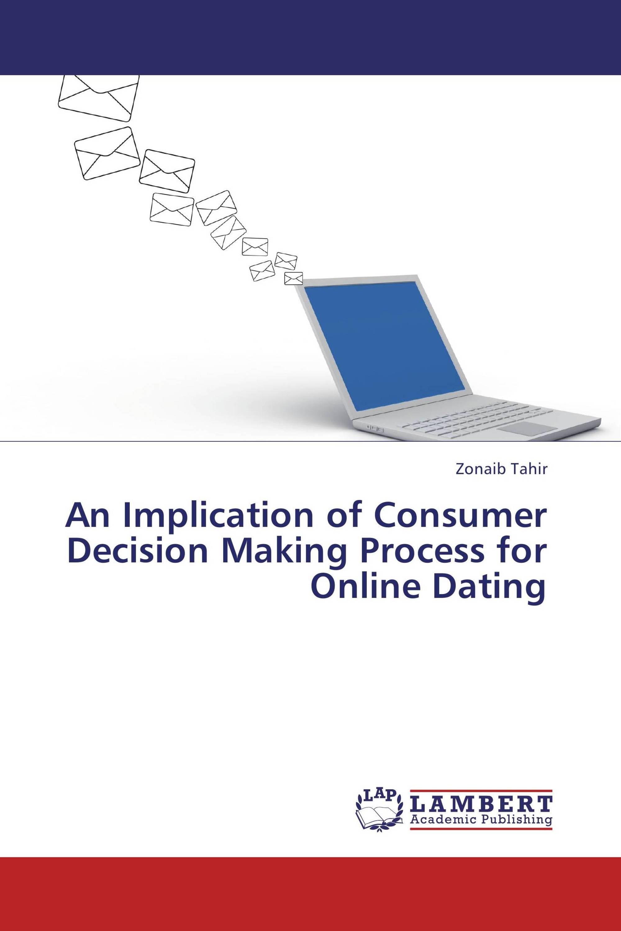 An Implication of Consumer Decision Making Process for Online Dating