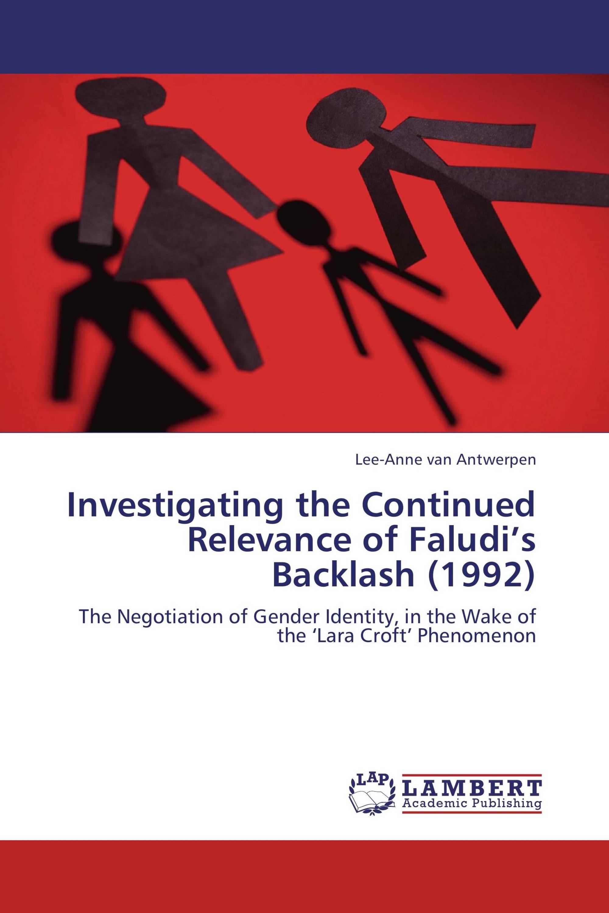 Investigating the Continued Relevance of Faludi’s Backlash (1992)