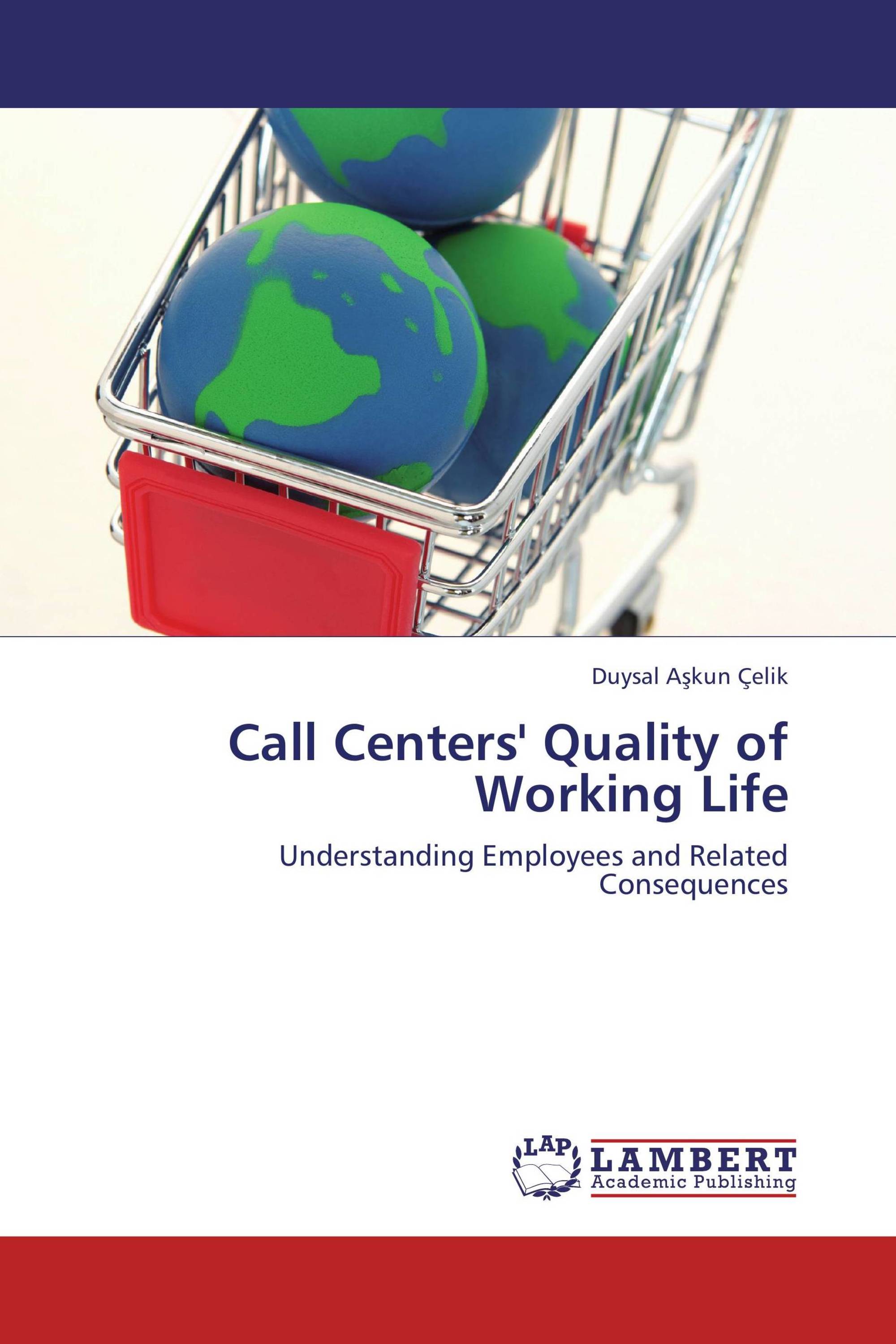 Call Centers' Quality of Working Life