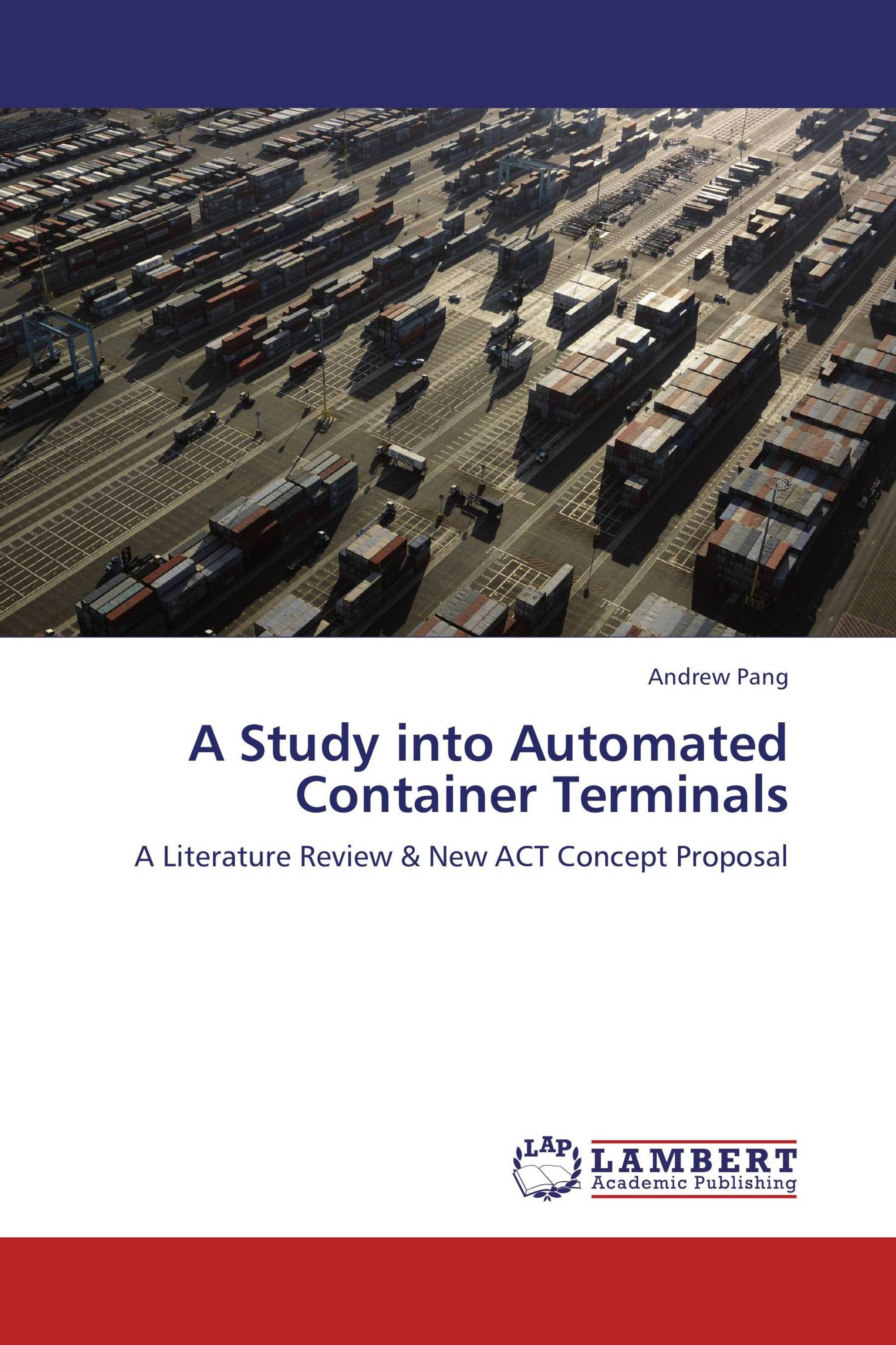 A Study into Automated Container Terminals