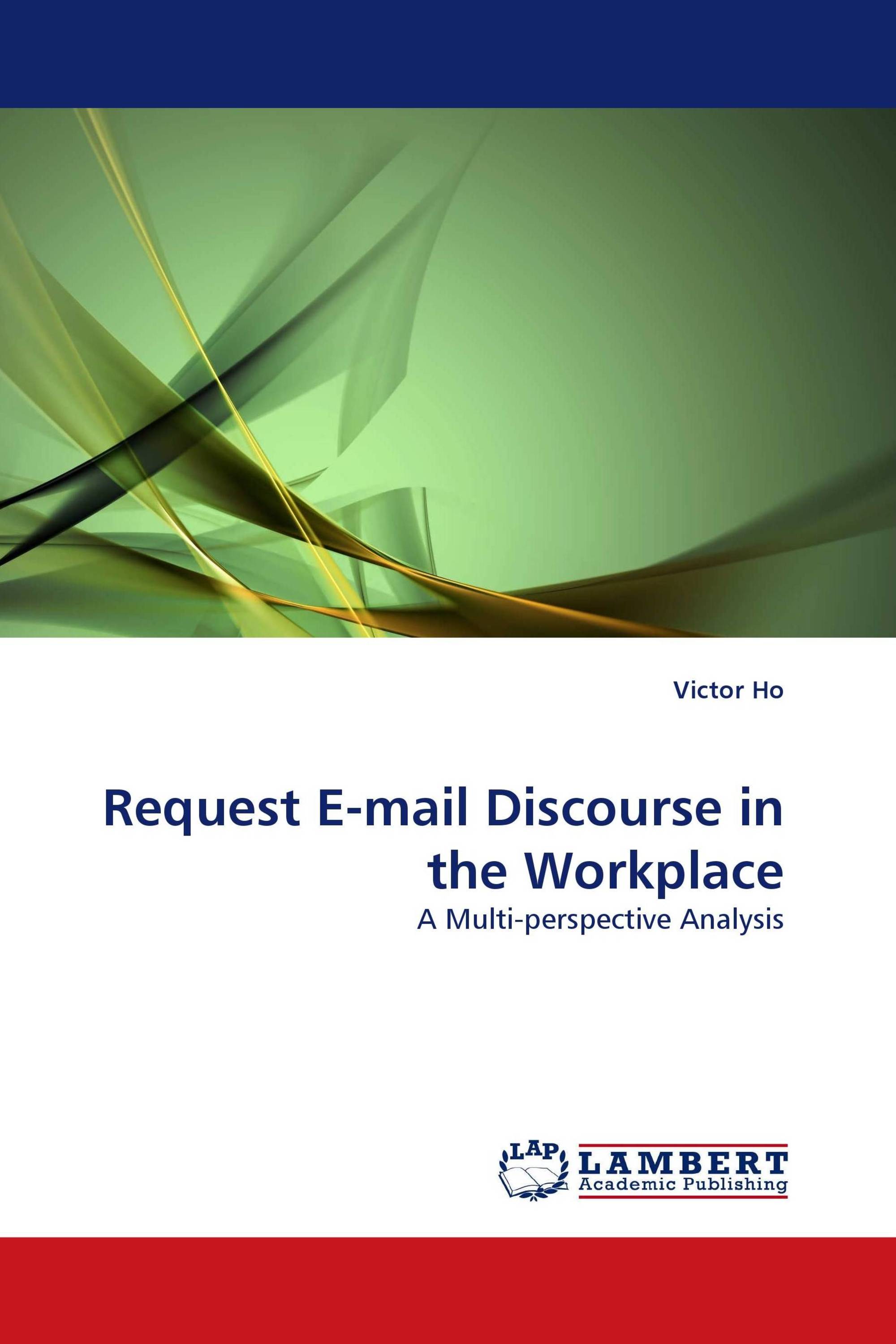 Request E-mail Discourse in the Workplace