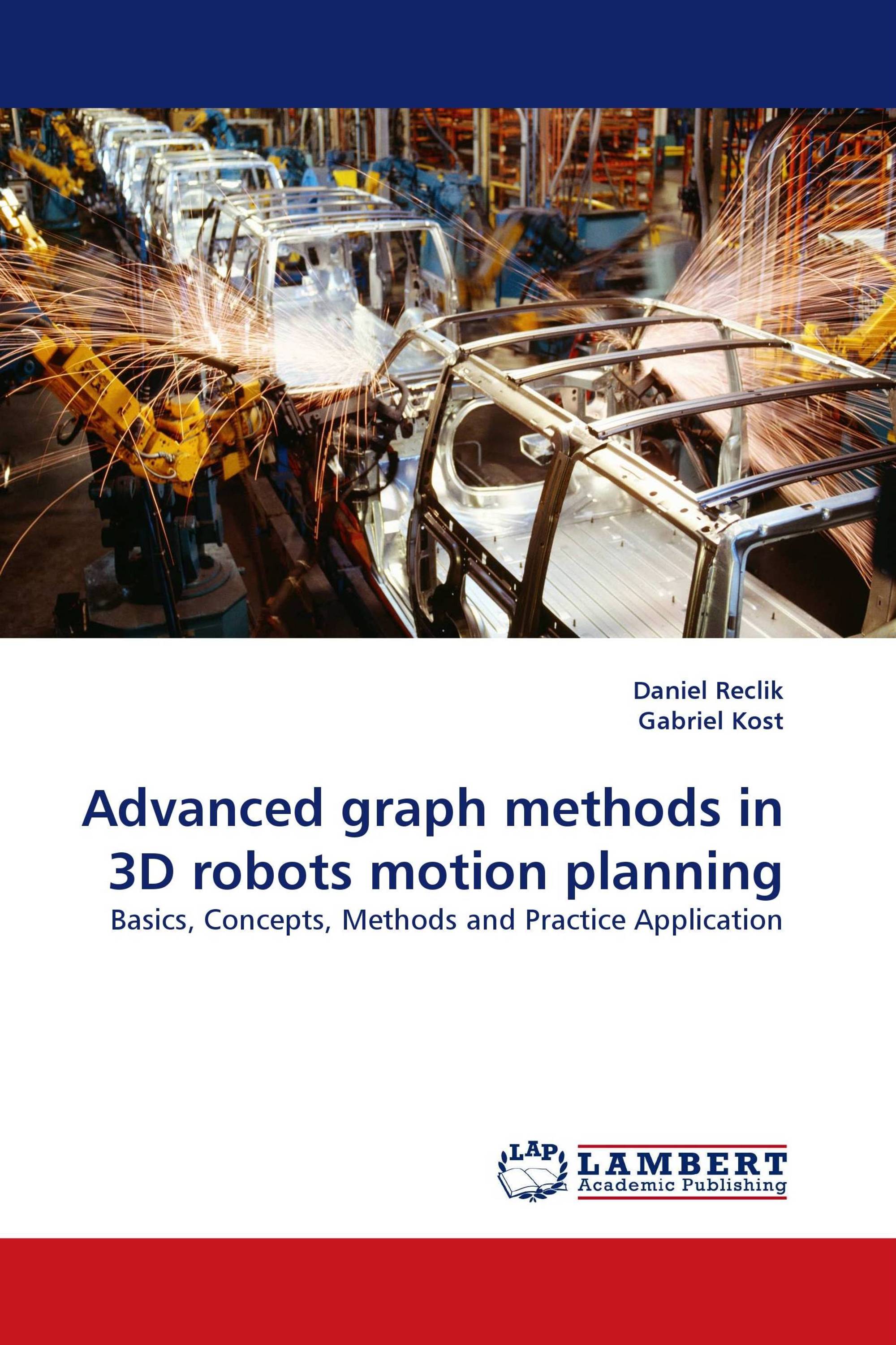 Advanced graph methods in 3D robots motion planning