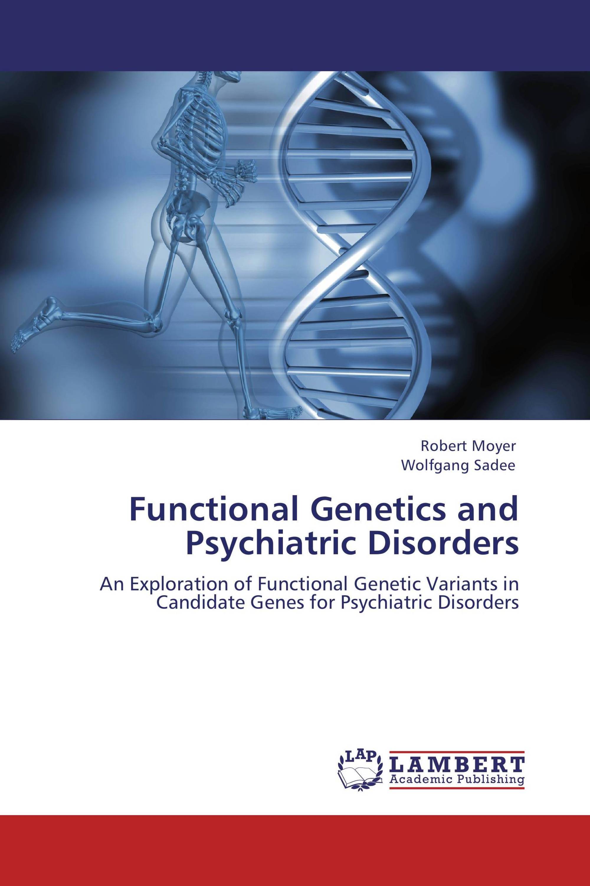 Functional Genetics and Psychiatric Disorders