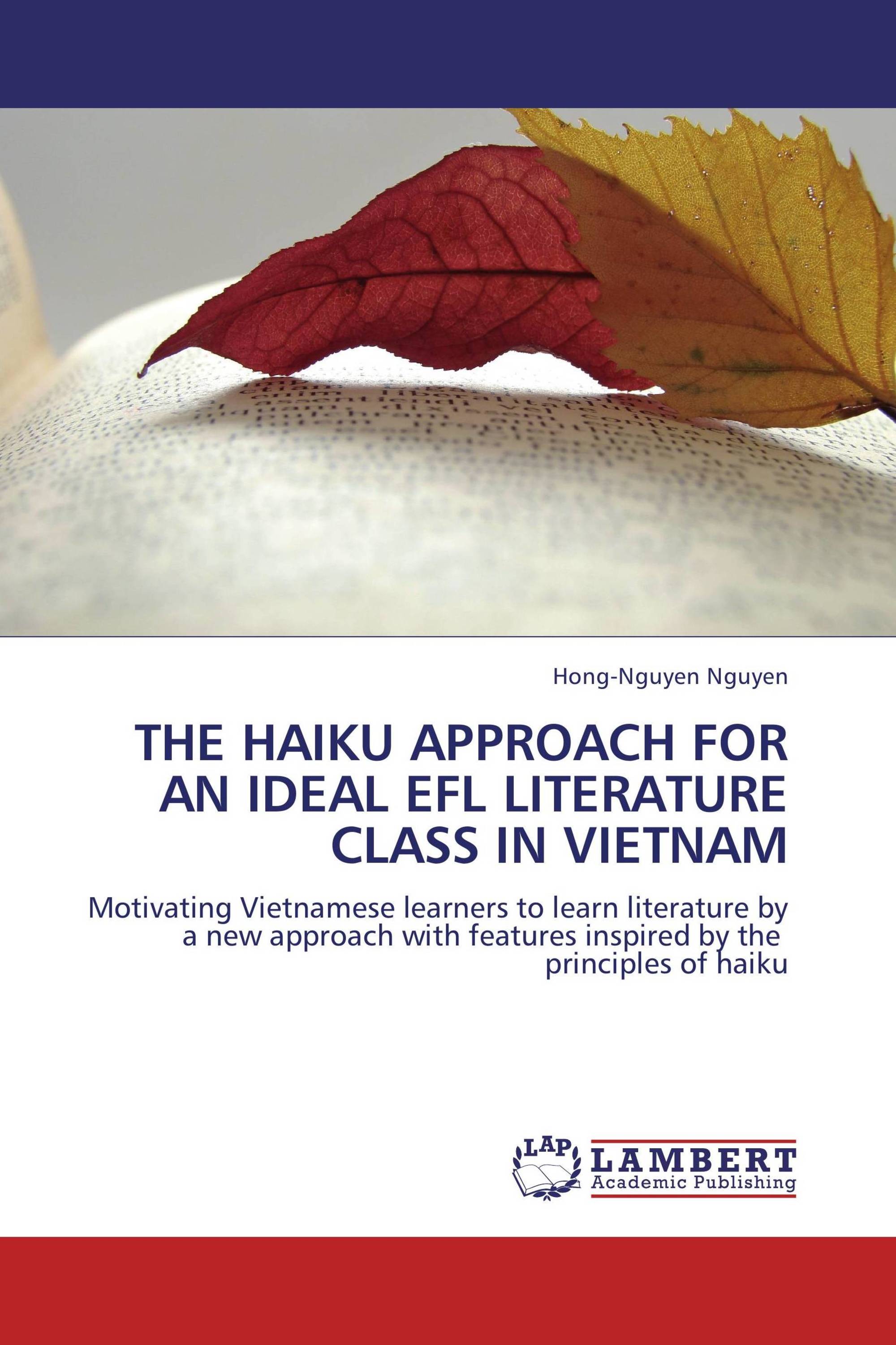 THE HAIKU APPROACH FOR AN IDEAL EFL LITERATURE CLASS IN VIETNAM