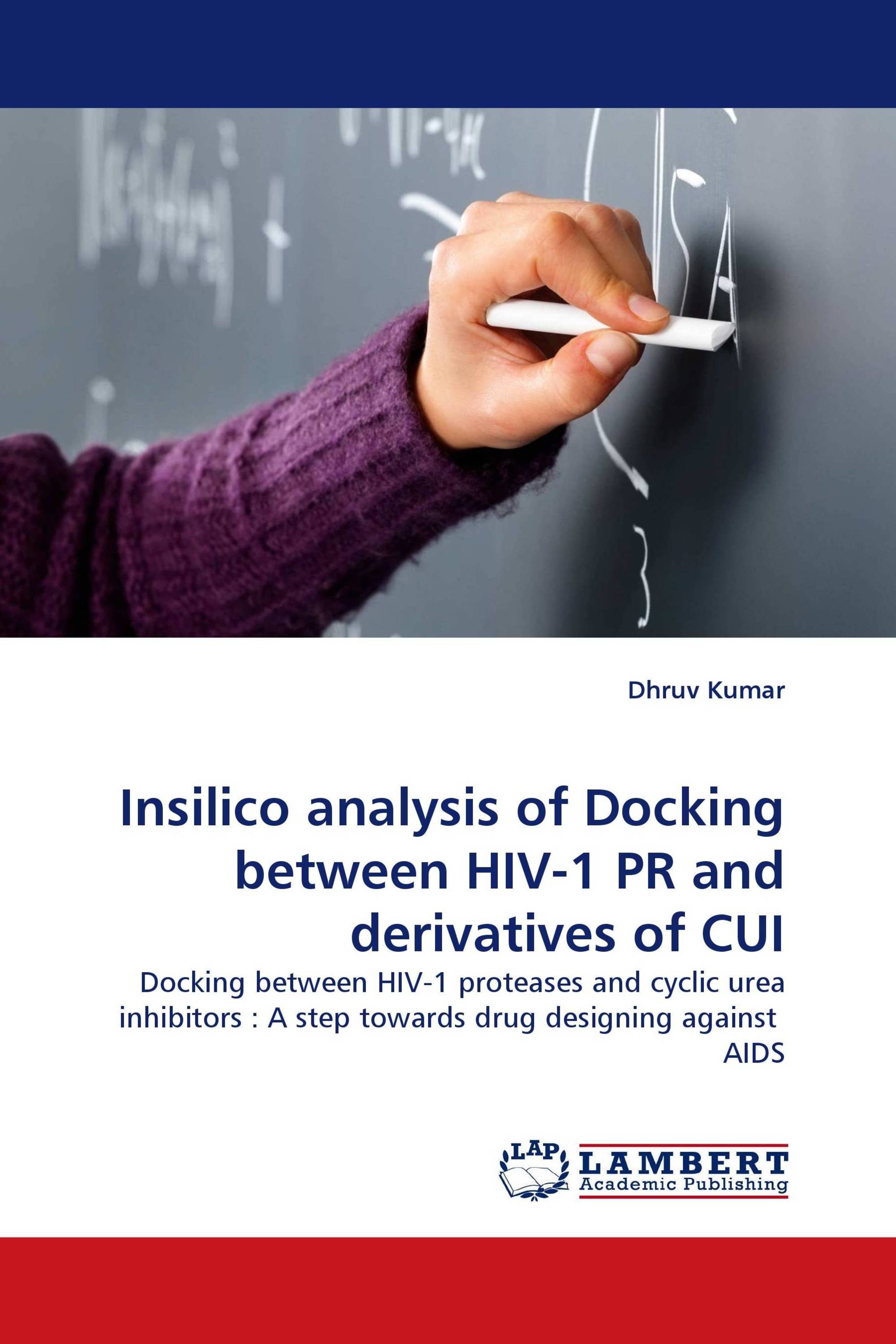 Insilico analysis of Docking between HIV-1 PR and derivatives of CUI