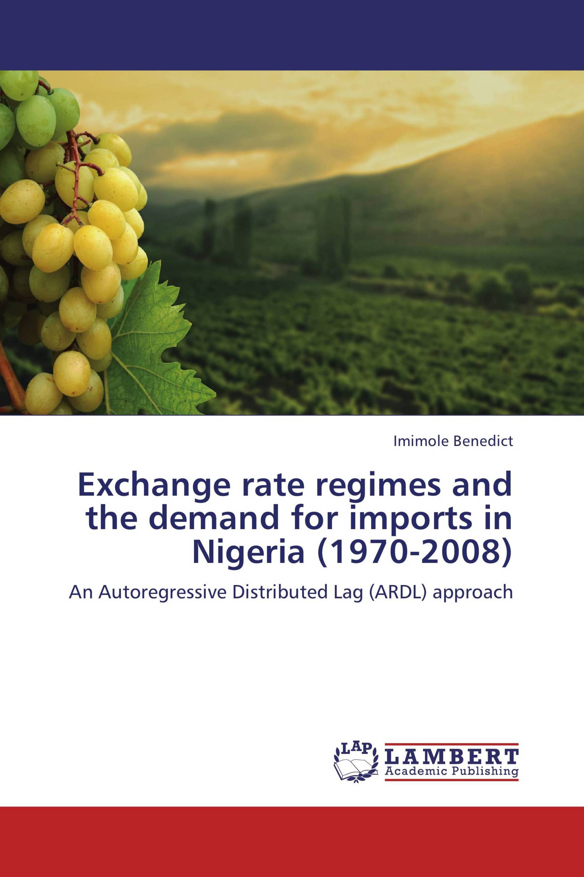 Exchange rate regimes and the demand for imports in Nigeria (1970-2008)