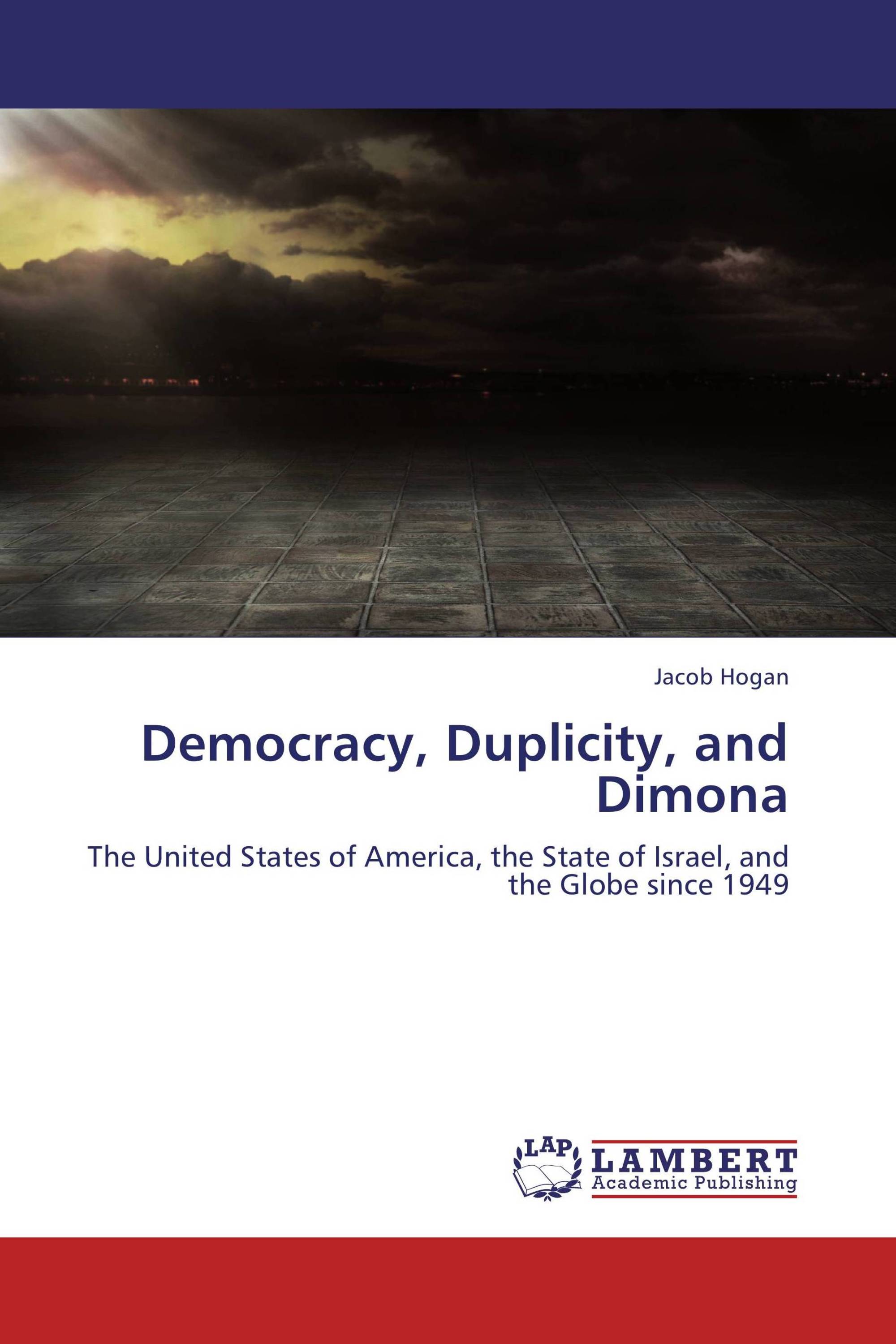 Democracy, Duplicity, and Dimona