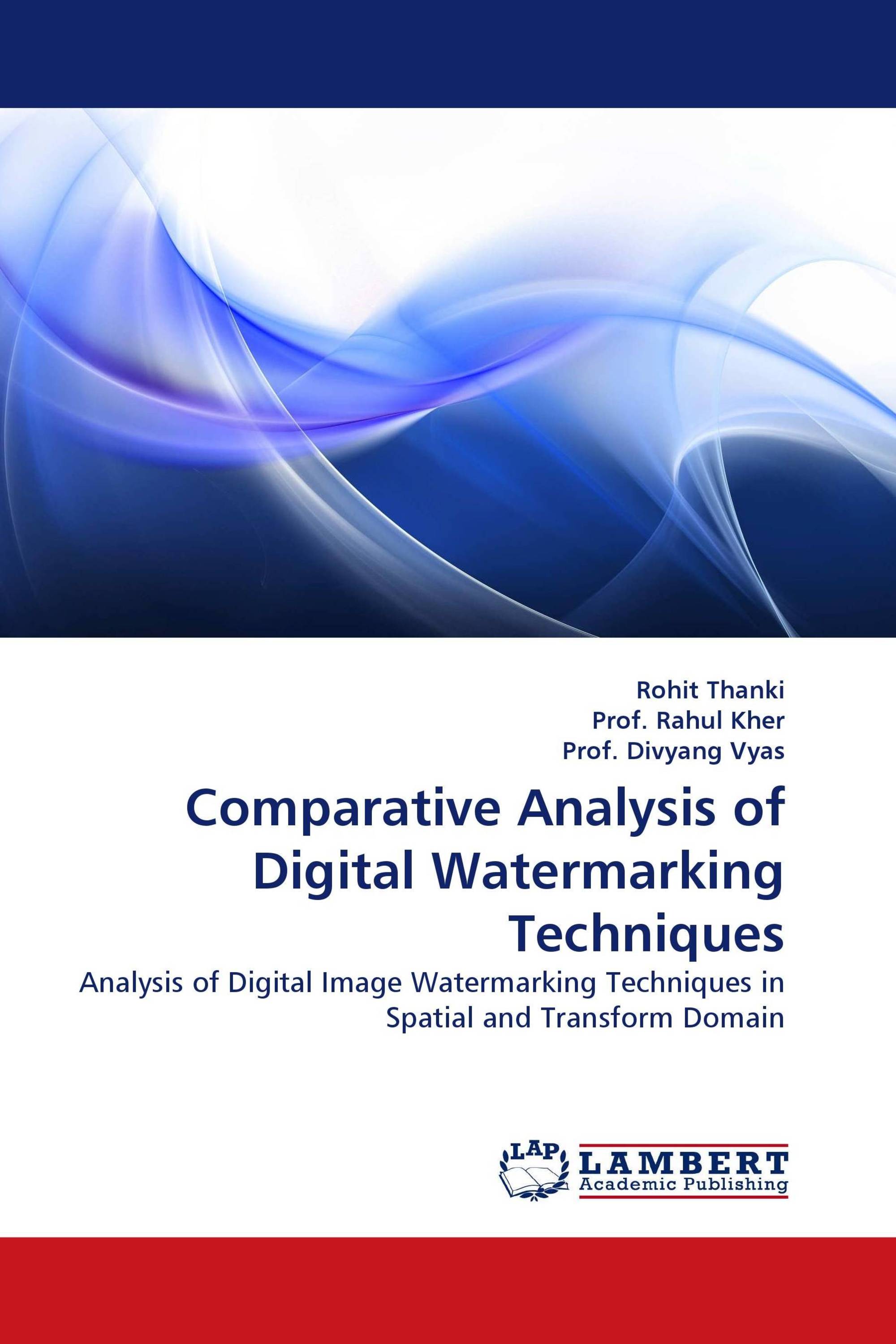 Comparative Analysis of Digital Watermarking Techniques