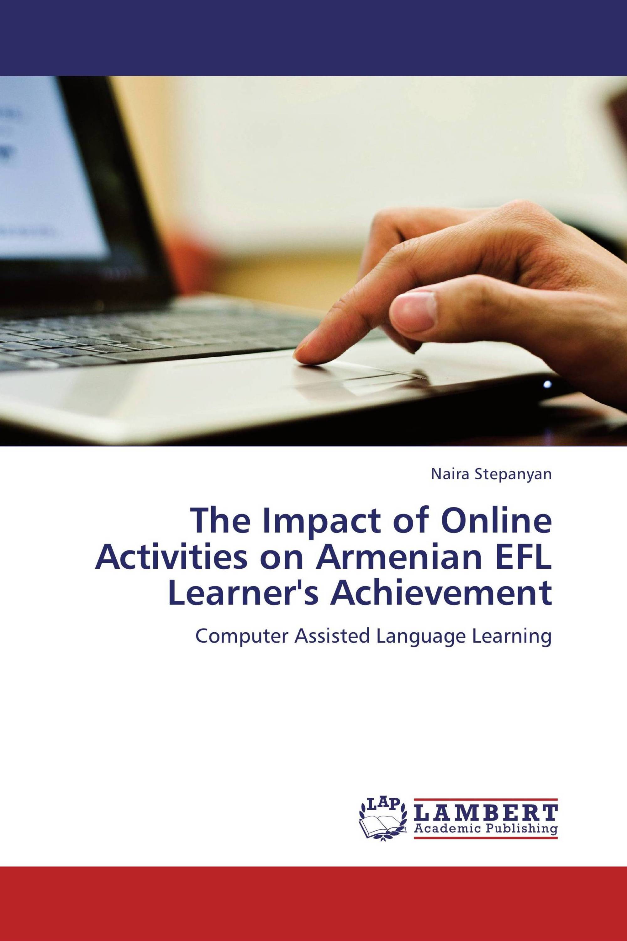 The Impact of Online Activities on Armenian EFL Learner's Achievement