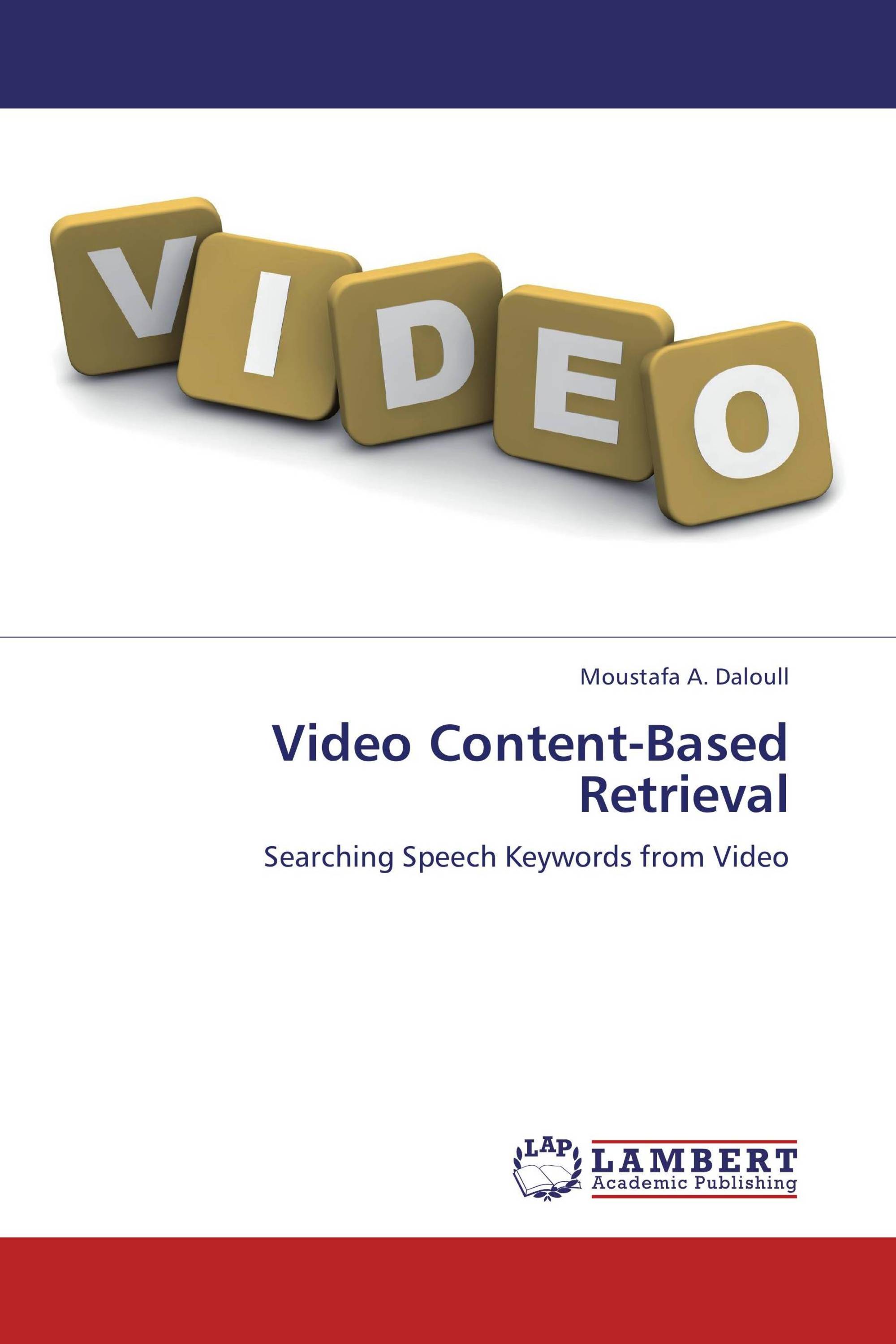 Video Content-Based Retrieval