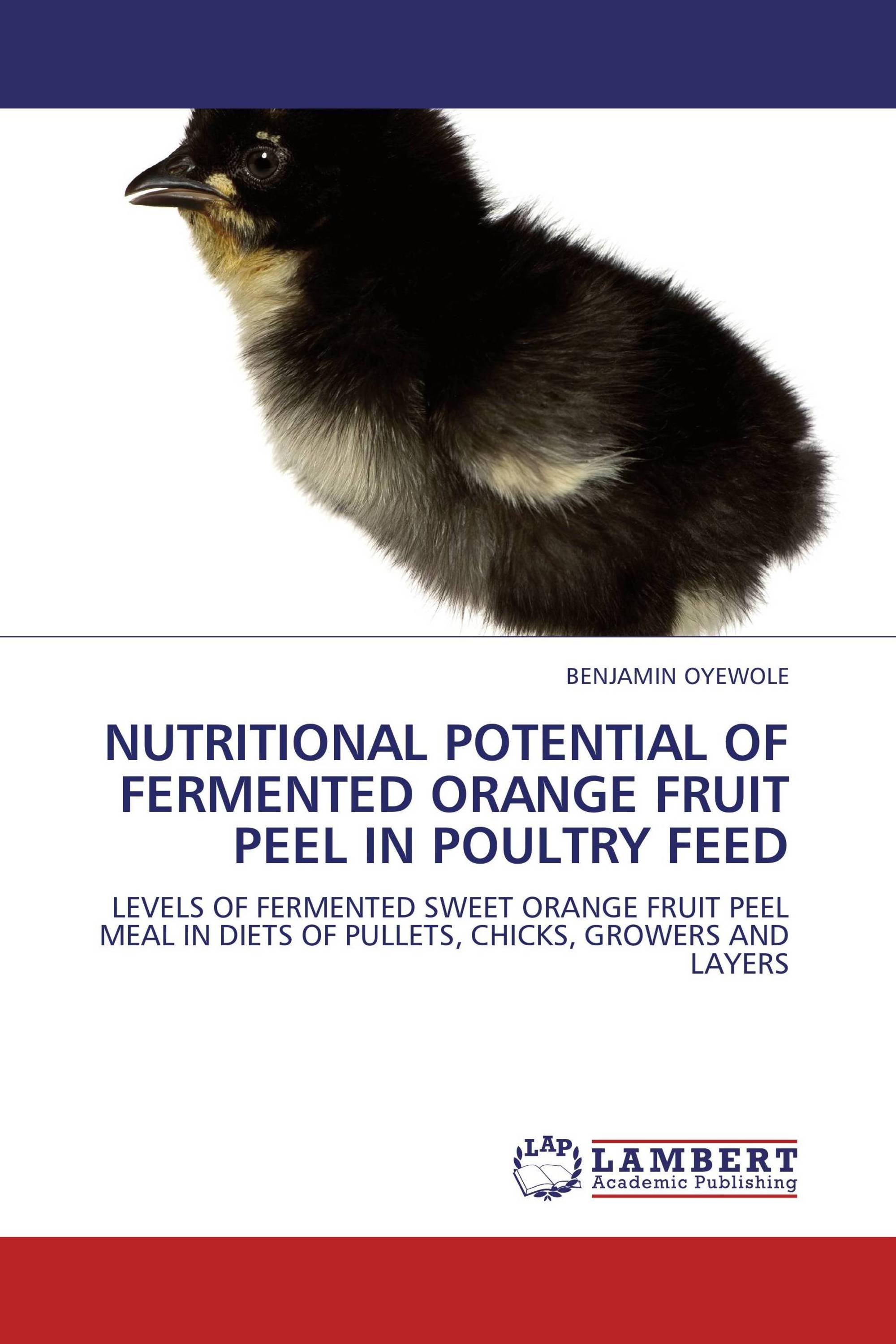 NUTRITIONAL POTENTIAL OF FERMENTED ORANGE FRUIT PEEL IN POULTRY FEED