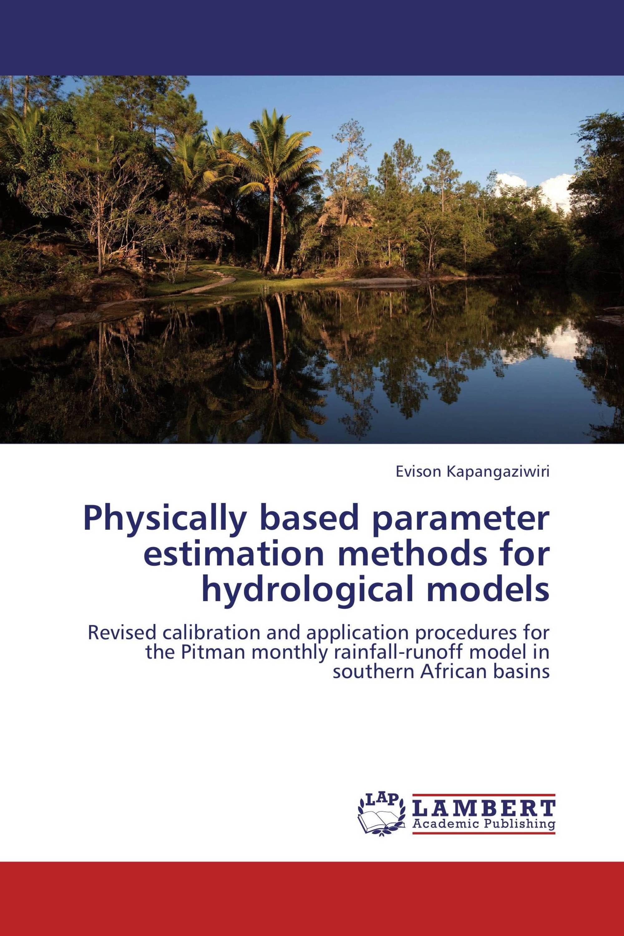 Physically based parameter estimation methods for hydrological models