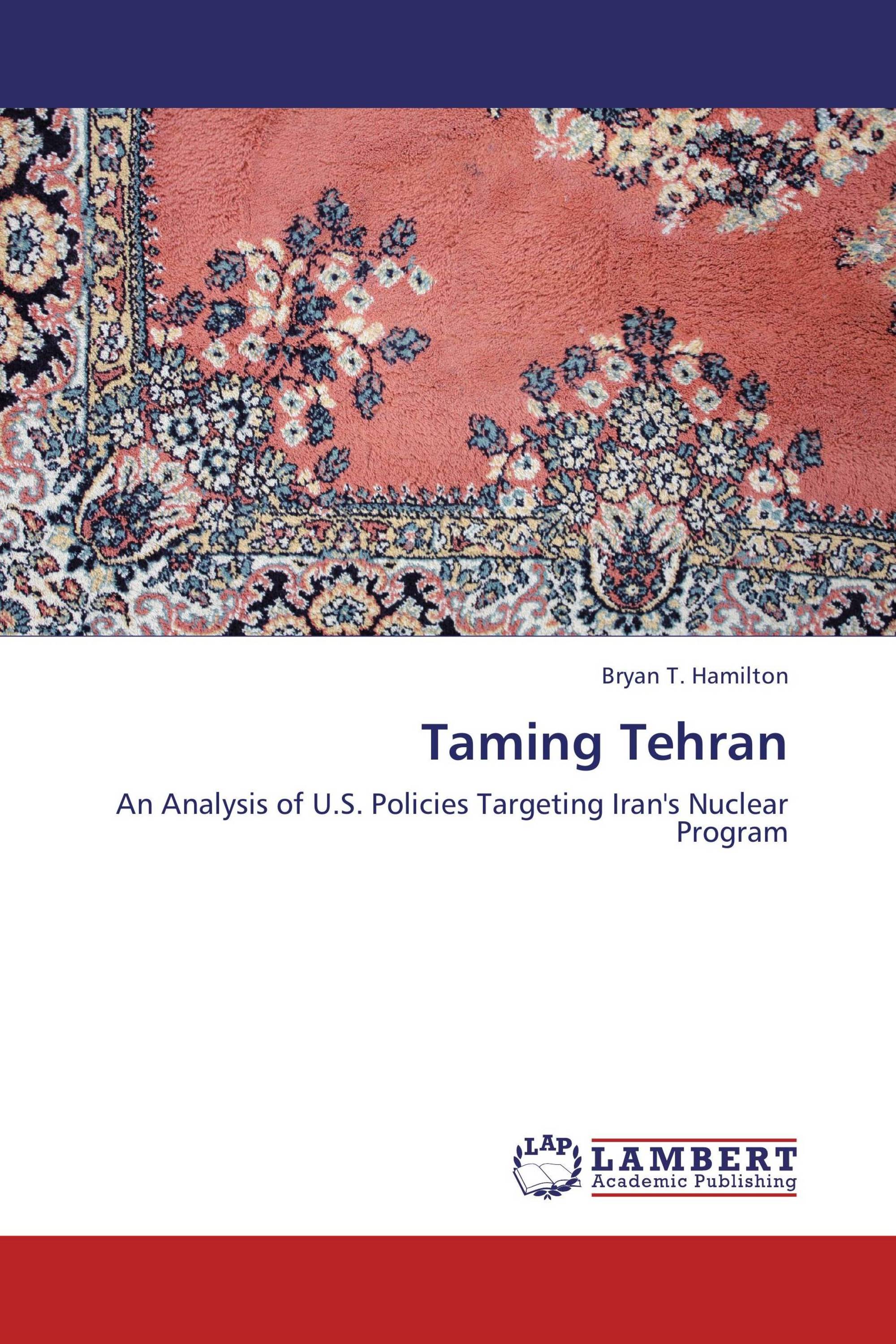 Taming Tehran