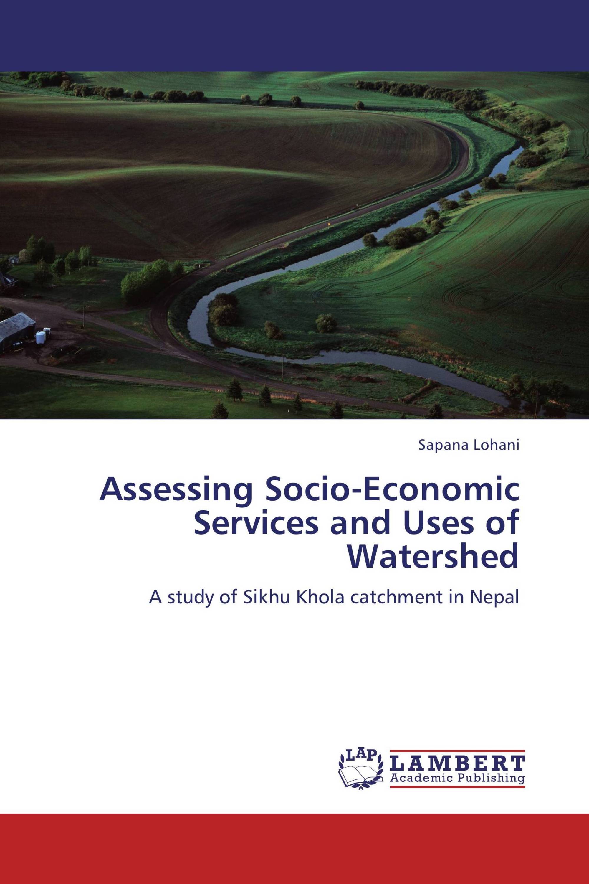 Assessing Socio-Economic Services and Uses of Watershed