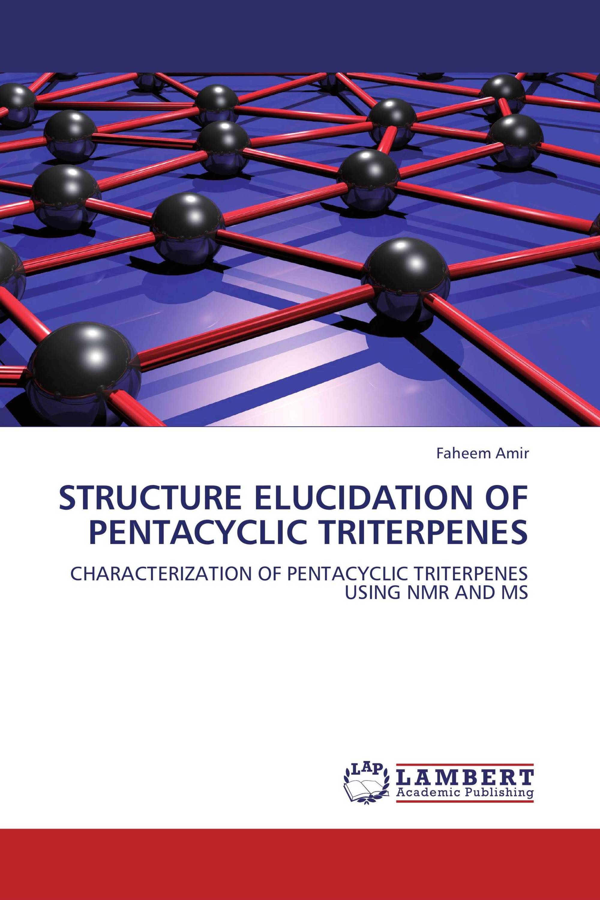 STRUCTURE ELUCIDATION OF PENTACYCLIC TRITERPENES